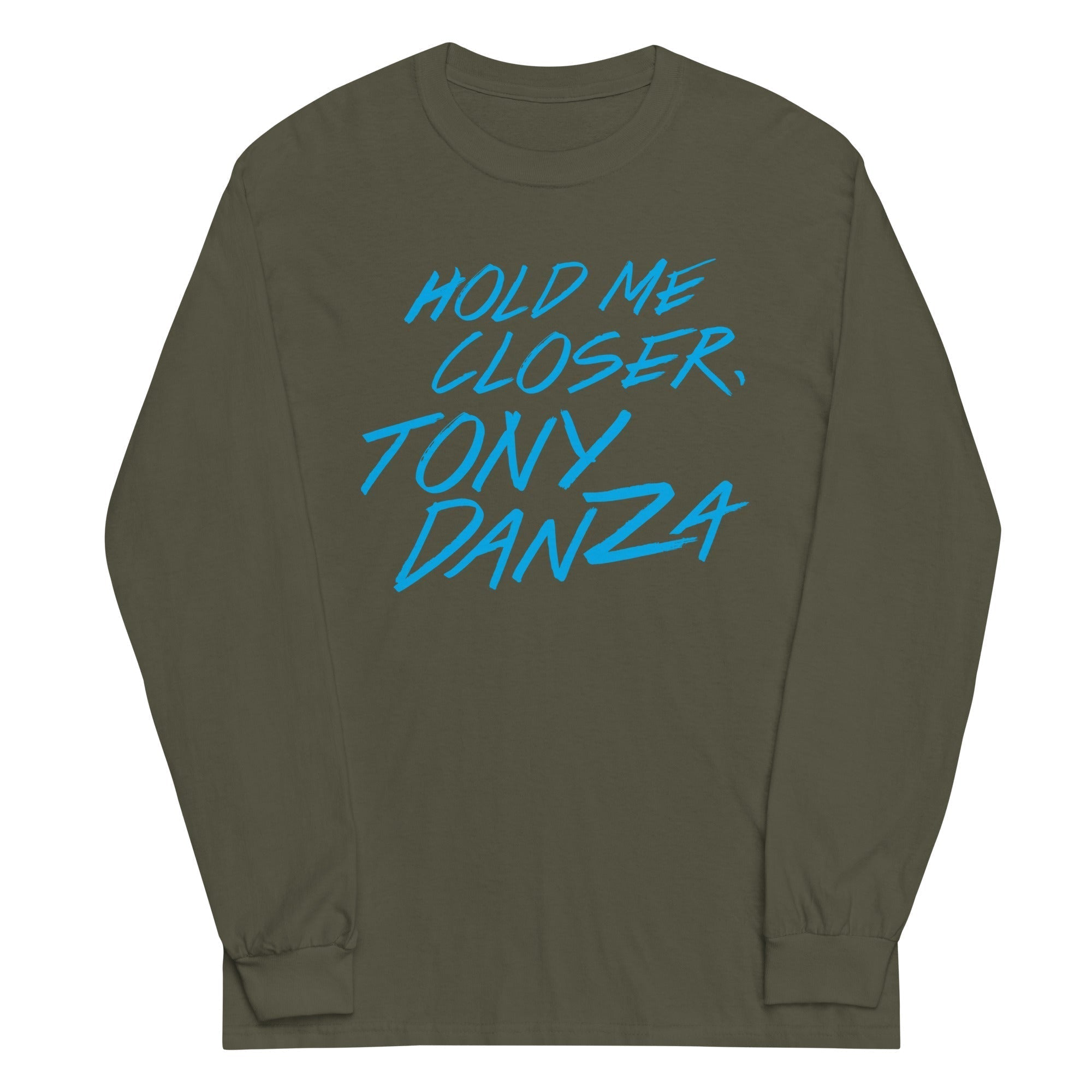 Hold Me Closer, Tony Danza Unisex Long Sleeve Tee Hoodie, Sweatshirt | CoreVibeTees.com (Image 1)