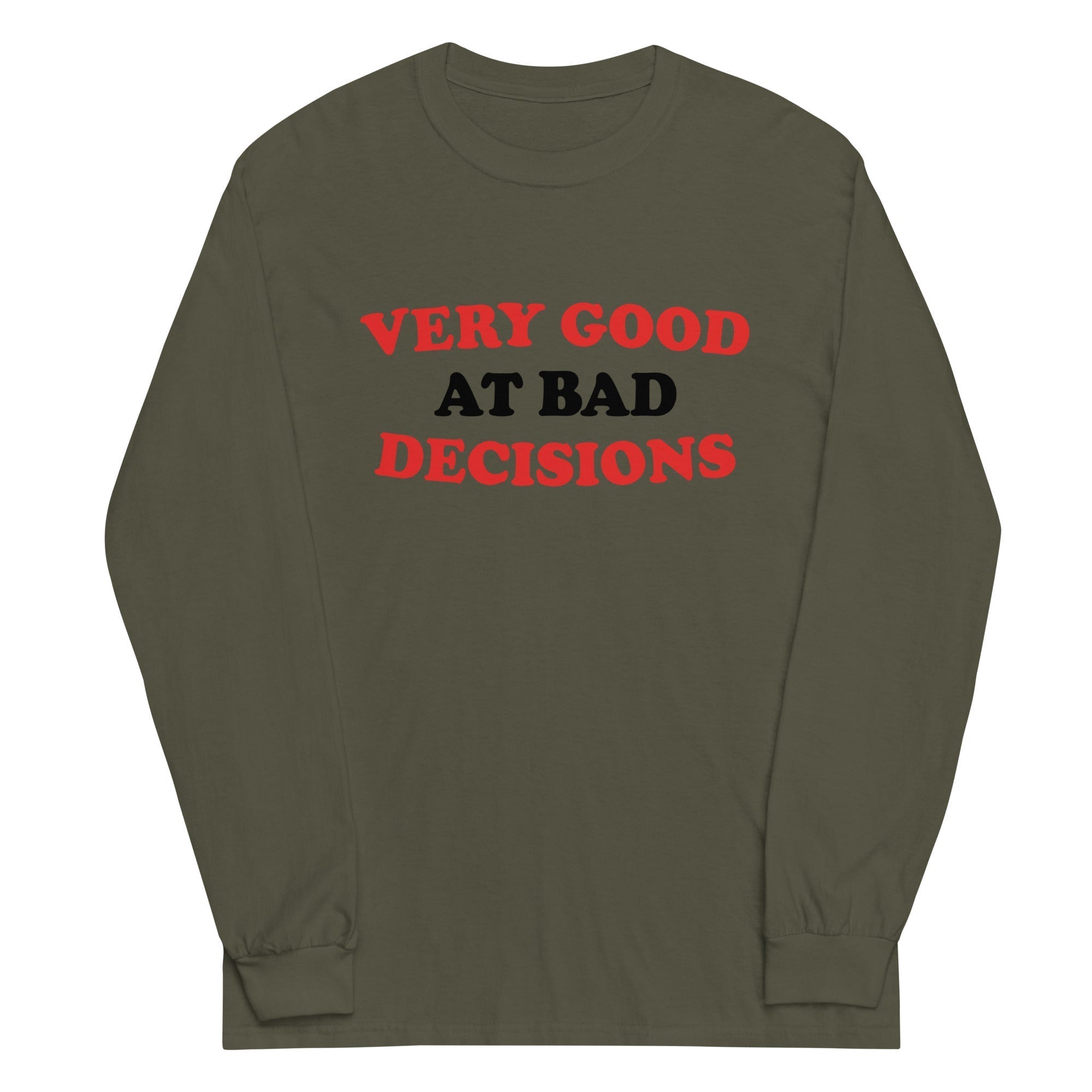 Very Good At Bad Decisions Unisex Long Sleeve Tee Hoodie, Sweatshirt | CoreVibeTees.com (Image 1)