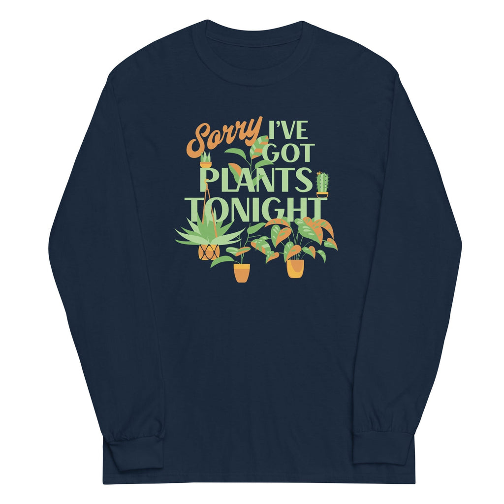 Sorry I've Got Plants Tonight Unisex Long Sleeve Tee Hoodie, Sweatshirt | CoreVibeTees.com (Image 3)