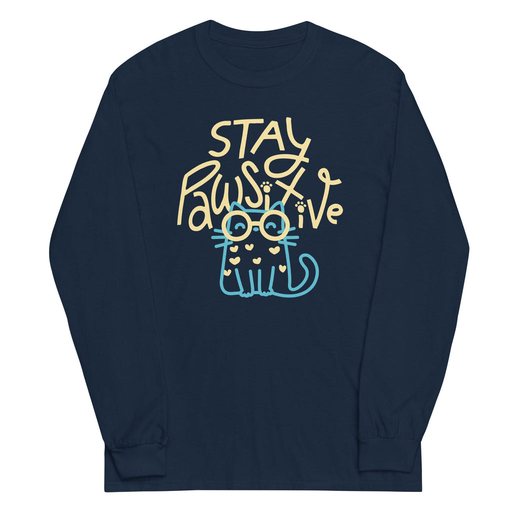 Stay Pawsitive Unisex Long Sleeve Tee Hoodie, Sweatshirt | CoreVibeTees.com (Image 1)
