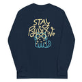 Stay Pawsitive Unisex Long Sleeve Tee Hoodie, Sweatshirt | CoreVibeTees.com (Image 1)