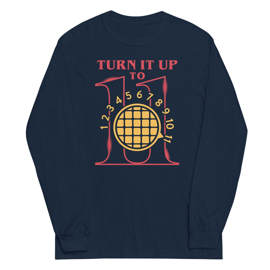 Turn It Up To 11 Unisex Long Sleeve Tee Hoodie, Sweatshirt | CoreVibeTees.com (Image 2)