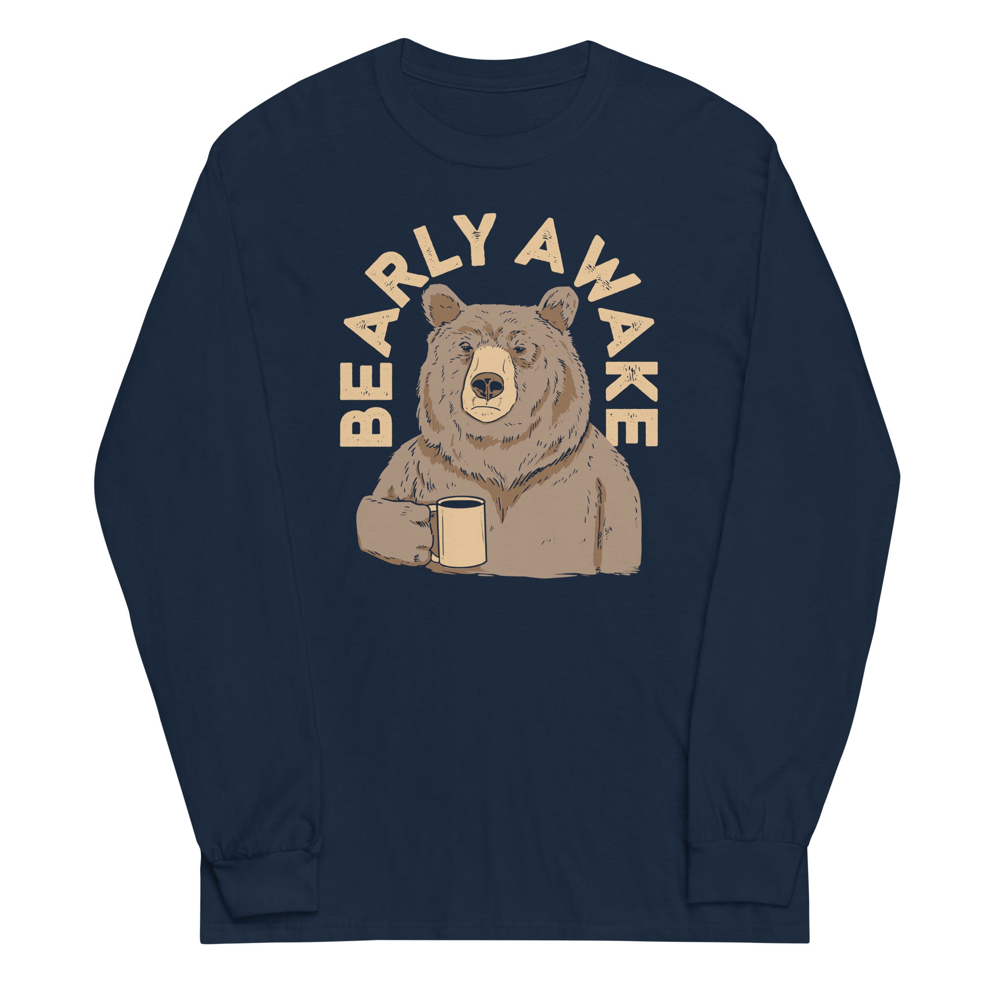 Bearly Awake Unisex Long Sleeve Tee Hoodie, Sweatshirt | CoreVibeTees.com (Image 2)
