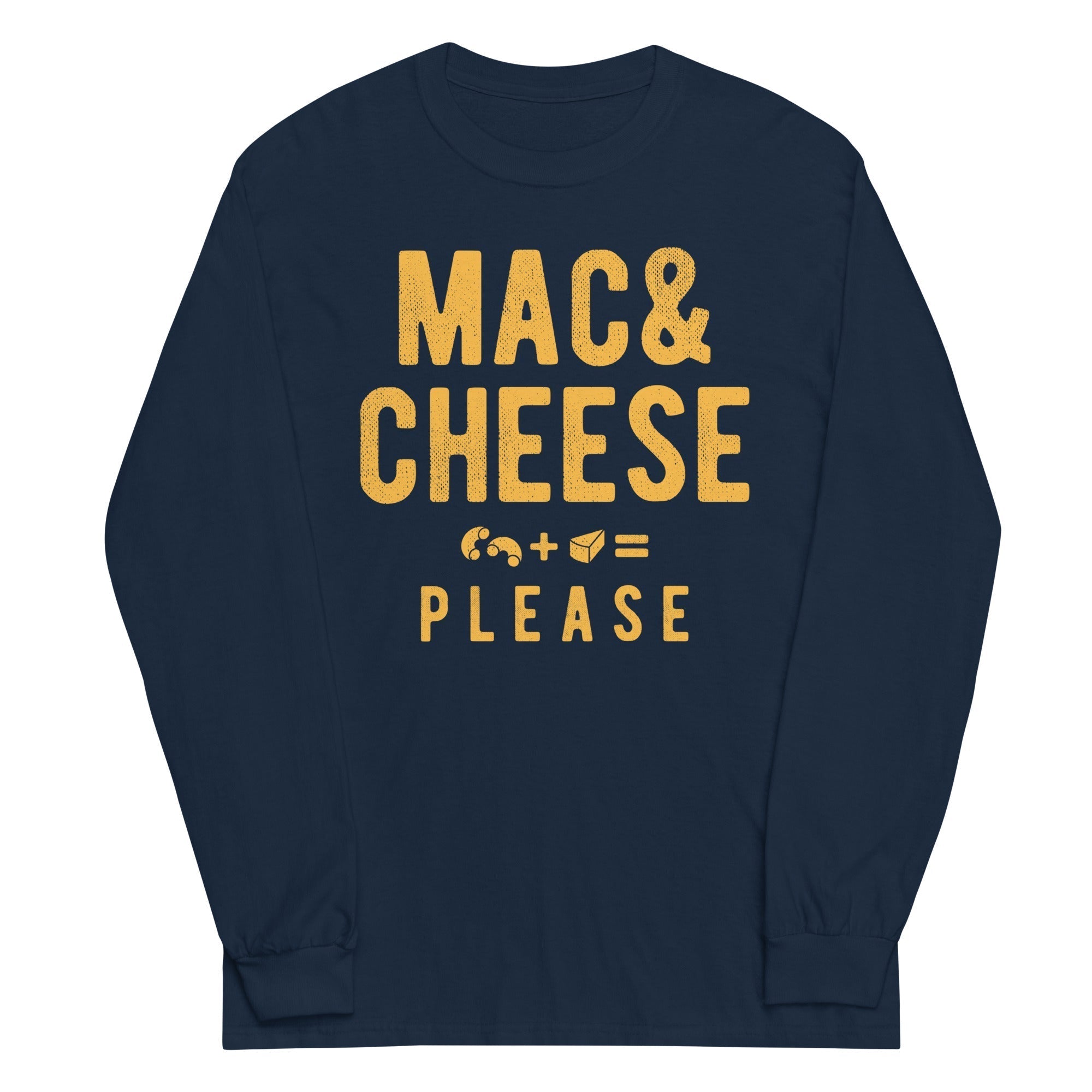 Mac And Cheese Please Unisex Long Sleeve Tee Hoodie, Sweatshirt | CoreVibeTees.com (Image 1)