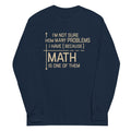 I'm Not Sure How Many Problems I Have Unisex Long Sleeve Tee Hoodie, Sweatshirt | CoreVibeTees.com (Image 1)