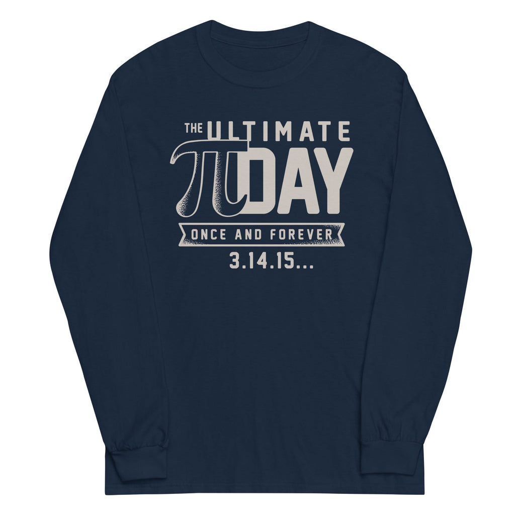 The Ultimate Pi Day Unisex Long Sleeve Tee Hoodie, Sweatshirt | CoreVibeTees.com (Image 1)