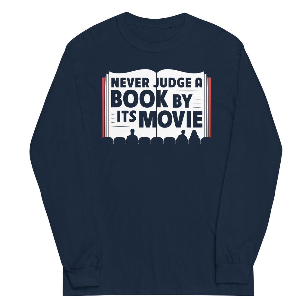 Never Judge A Book By Its Movie Unisex Long Sleeve Tee Hoodie, Sweatshirt | CoreVibeTees.com (Image 2)