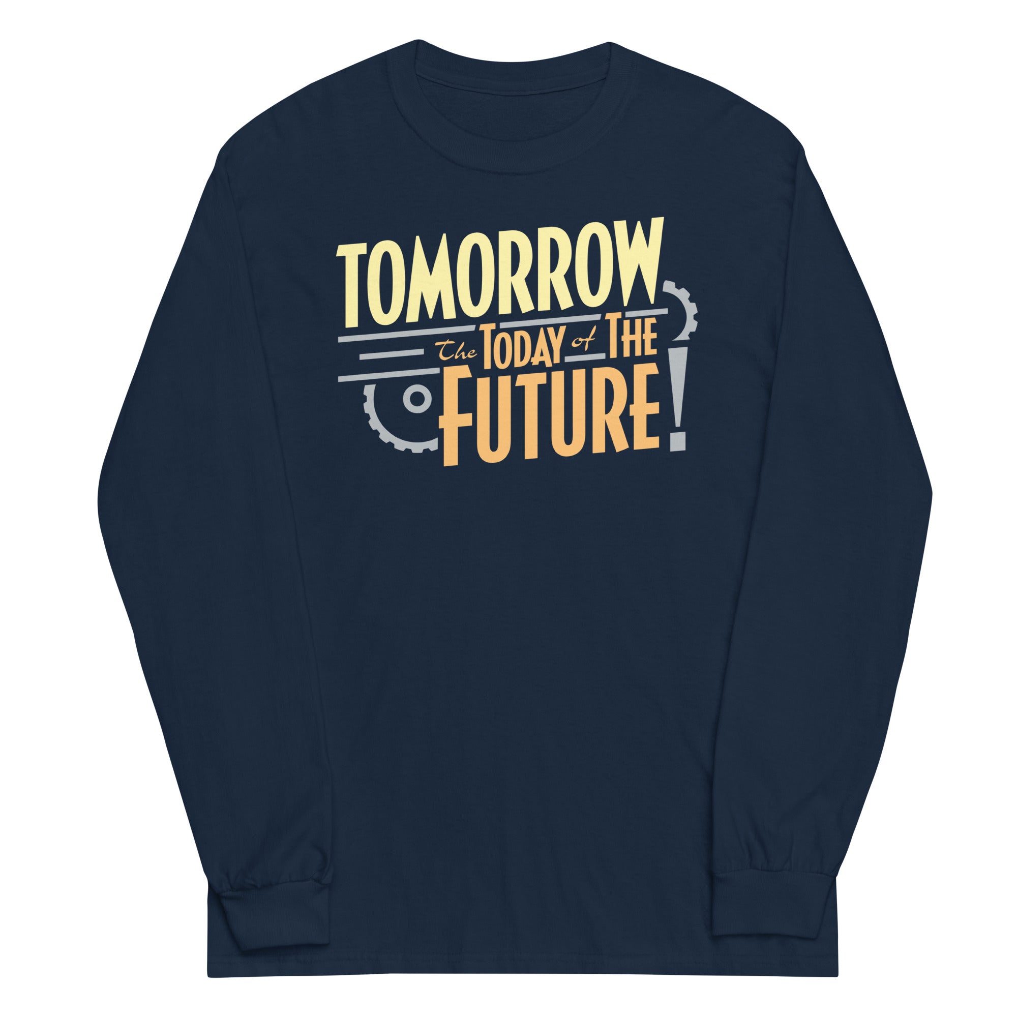 Tomorrow, The Today Of The Future Unisex Long Sleeve Tee Hoodie, Sweatshirt | CoreVibeTees.com (Image 3)
