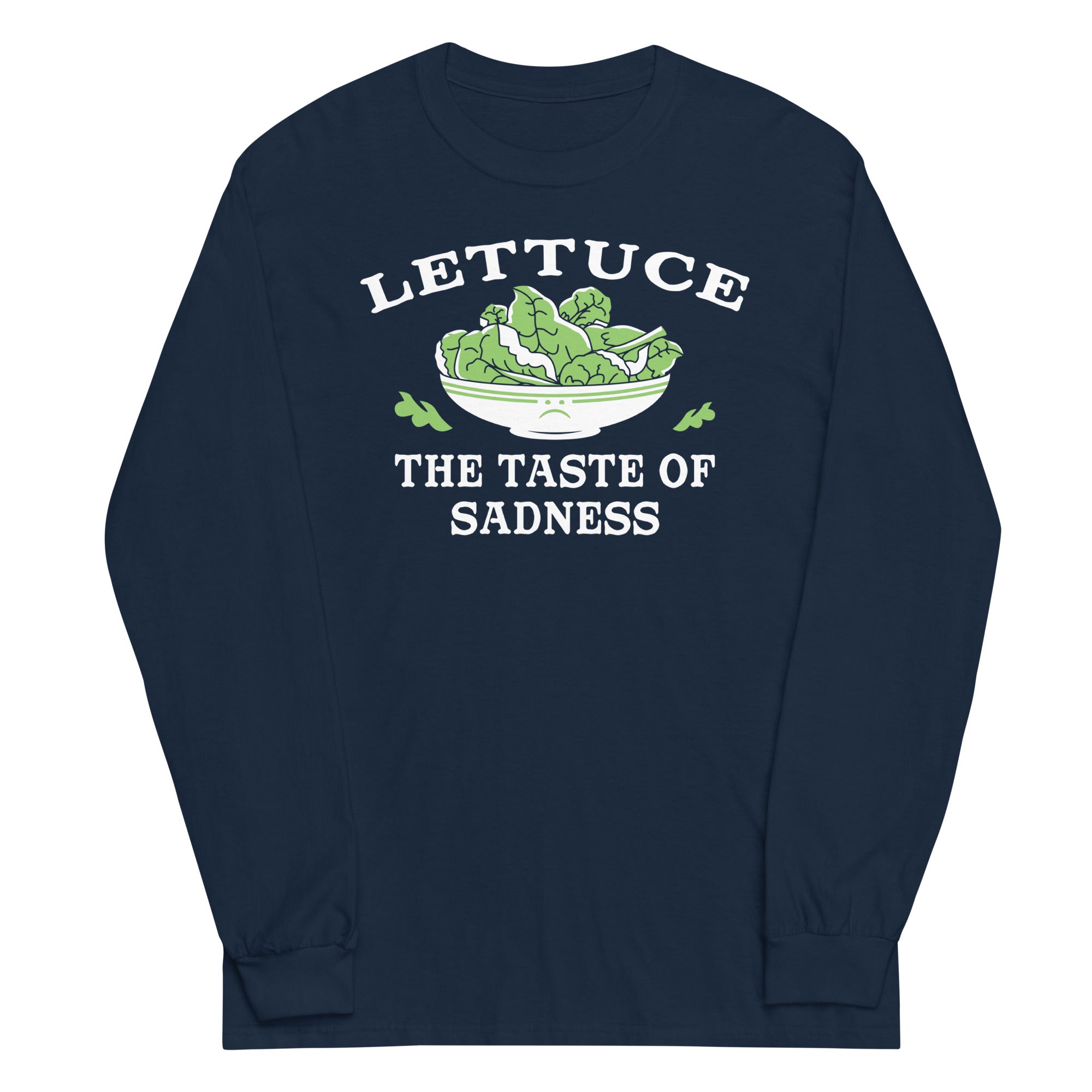 Lettuce, The Taste Of Sadness Unisex Long Sleeve Tee Hoodie, Sweatshirt | CoreVibeTees.com (Image 2)