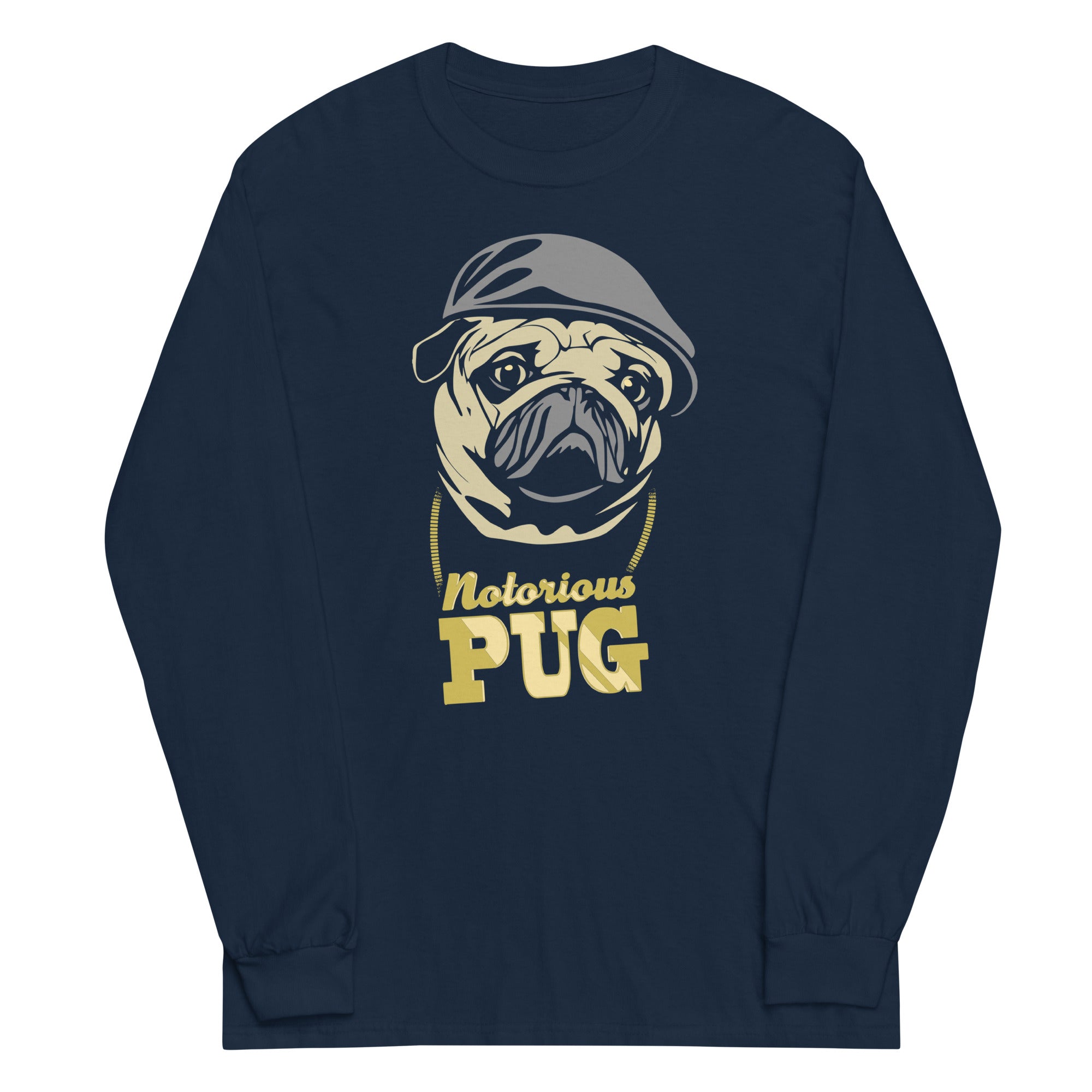 Notorious PUG Unisex Long Sleeve Tee Hoodie, Sweatshirt | CoreVibeTees.com (Image 2)