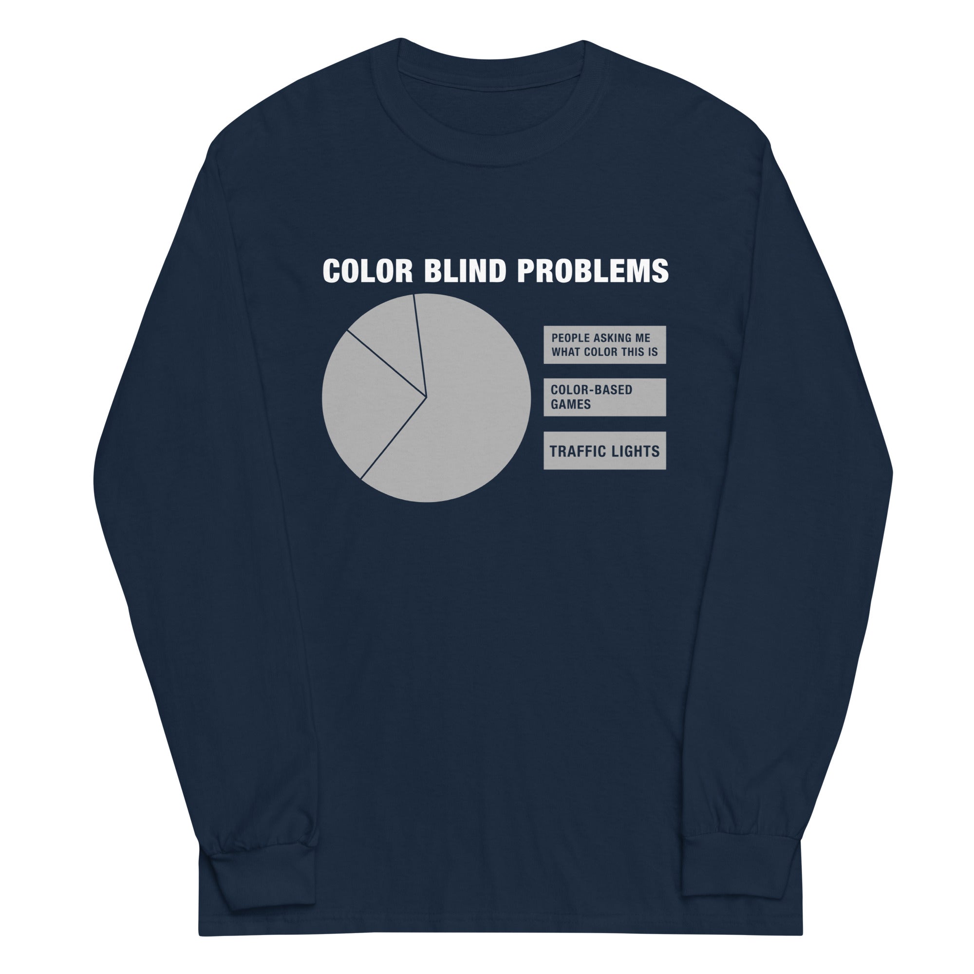 Color Blind Problems Unisex Long Sleeve Tee Hoodie, Sweatshirt | CoreVibeTees.com (Image 1)