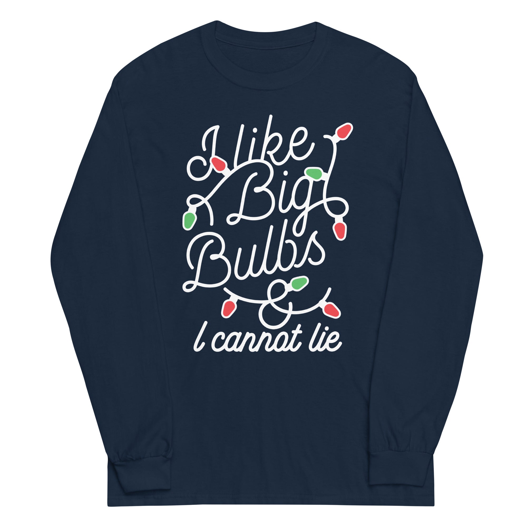 I Like Big Bulbs & I Cannot Lie Unisex Long Sleeve Tee Hoodie, Sweatshirt | CoreVibeTees.com (Image 3)