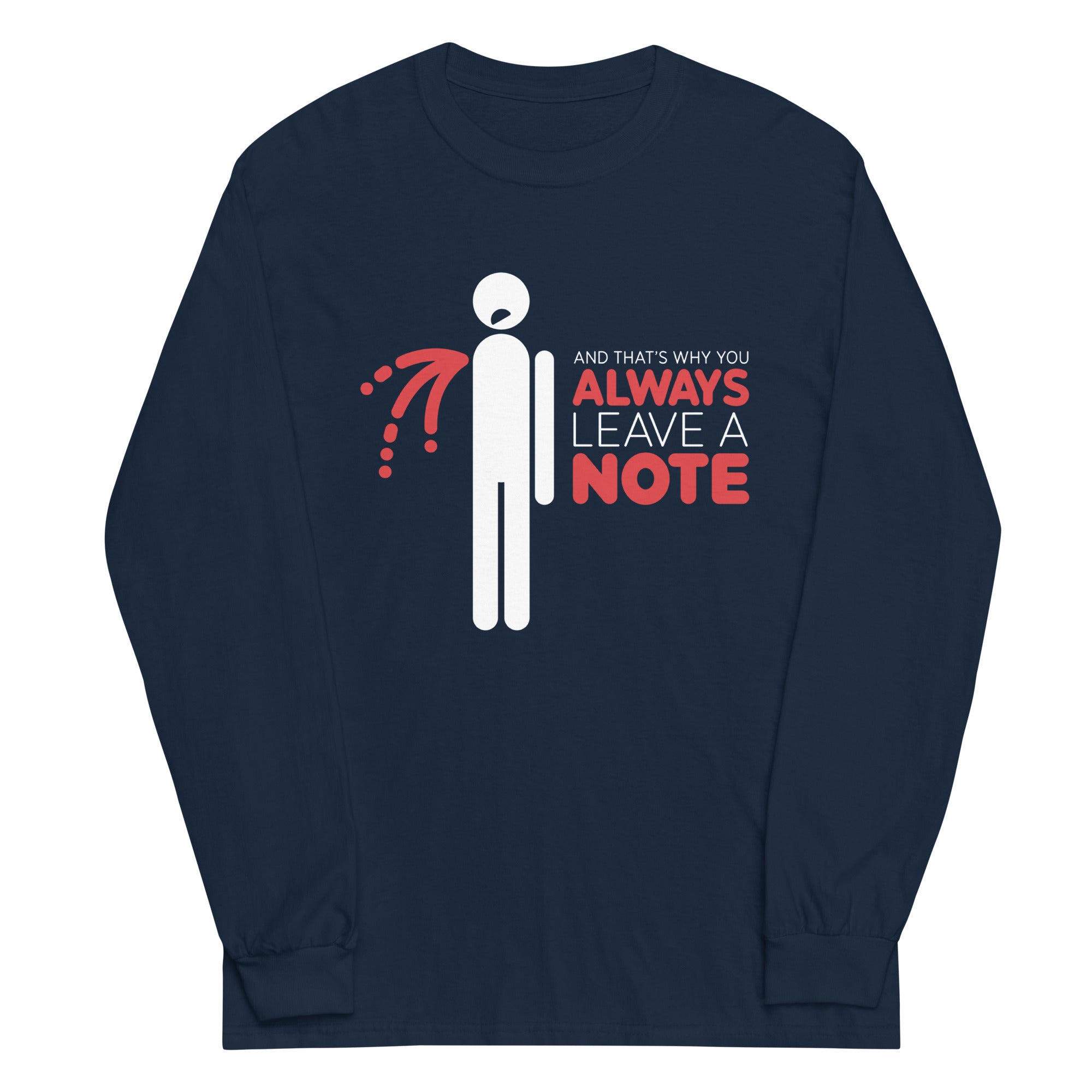 Always Leave A Note Unisex Long Sleeve Tee Hoodie, Sweatshirt | CoreVibeTees.com (Image 1)