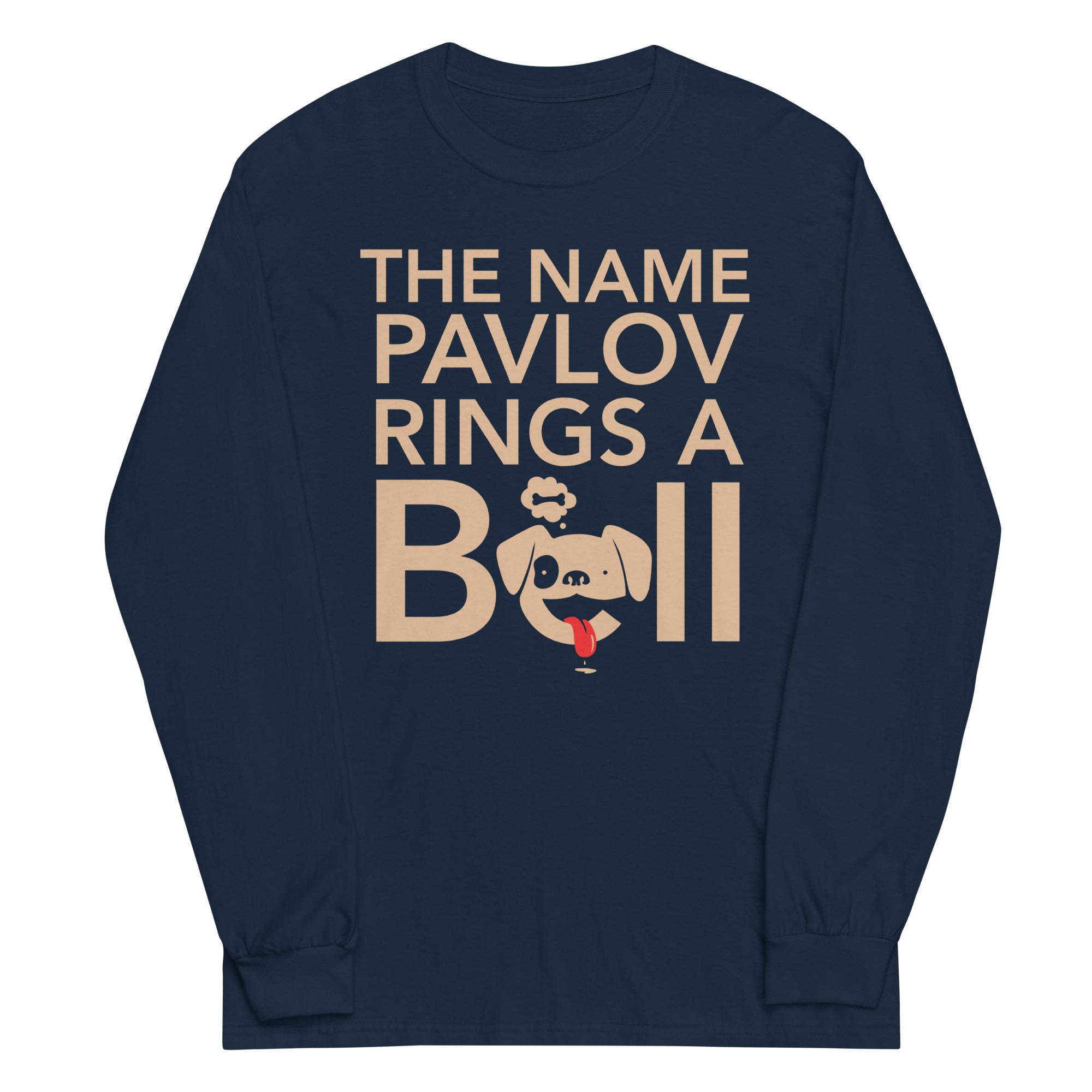 The Name Pavlov Rings A Bell Unisex Long Sleeve Tee Hoodie, Sweatshirt | CoreVibeTees.com (Image 3)