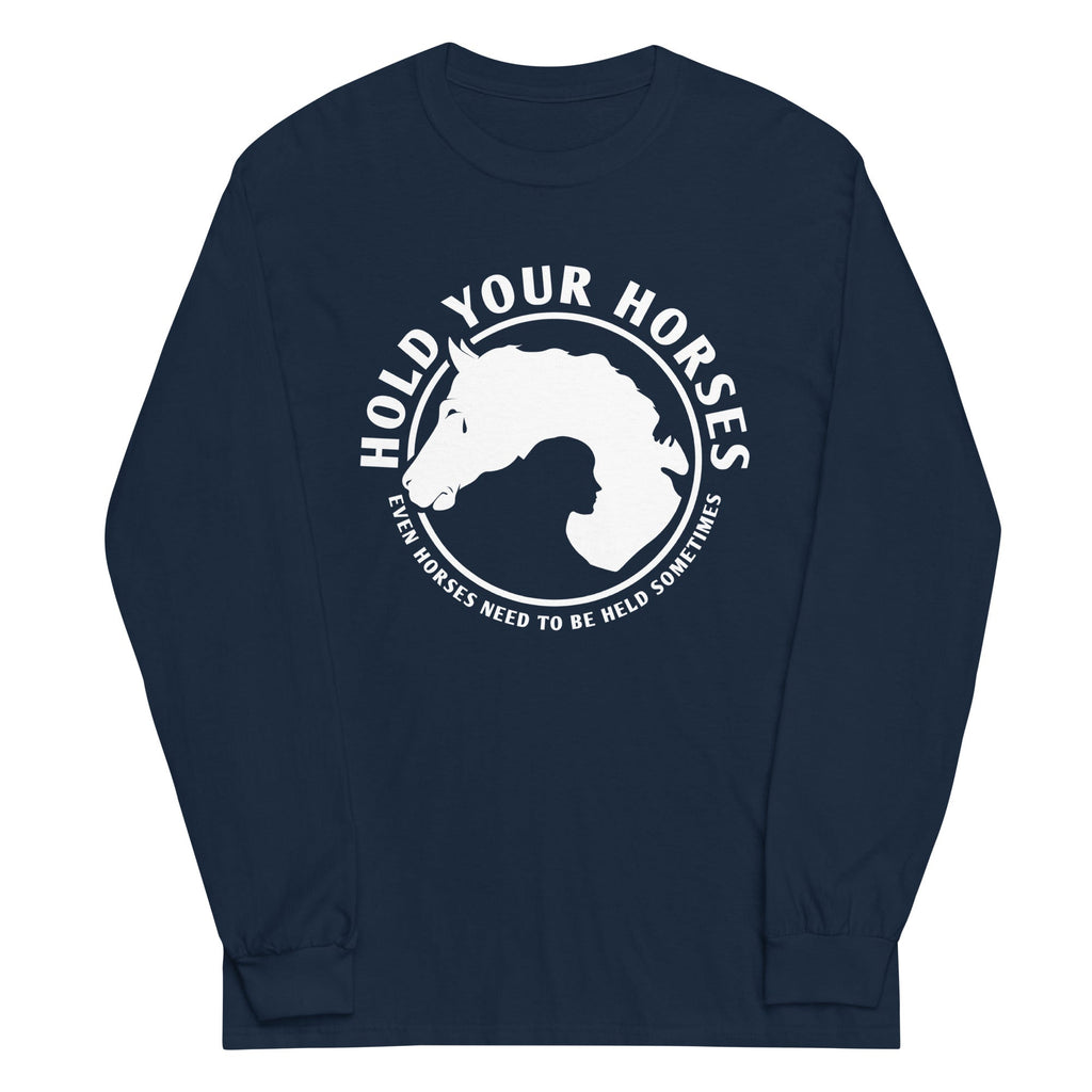 Hold Your Horses Unisex Long Sleeve Tee Hoodie, Sweatshirt | CoreVibeTees.com (Image 3)