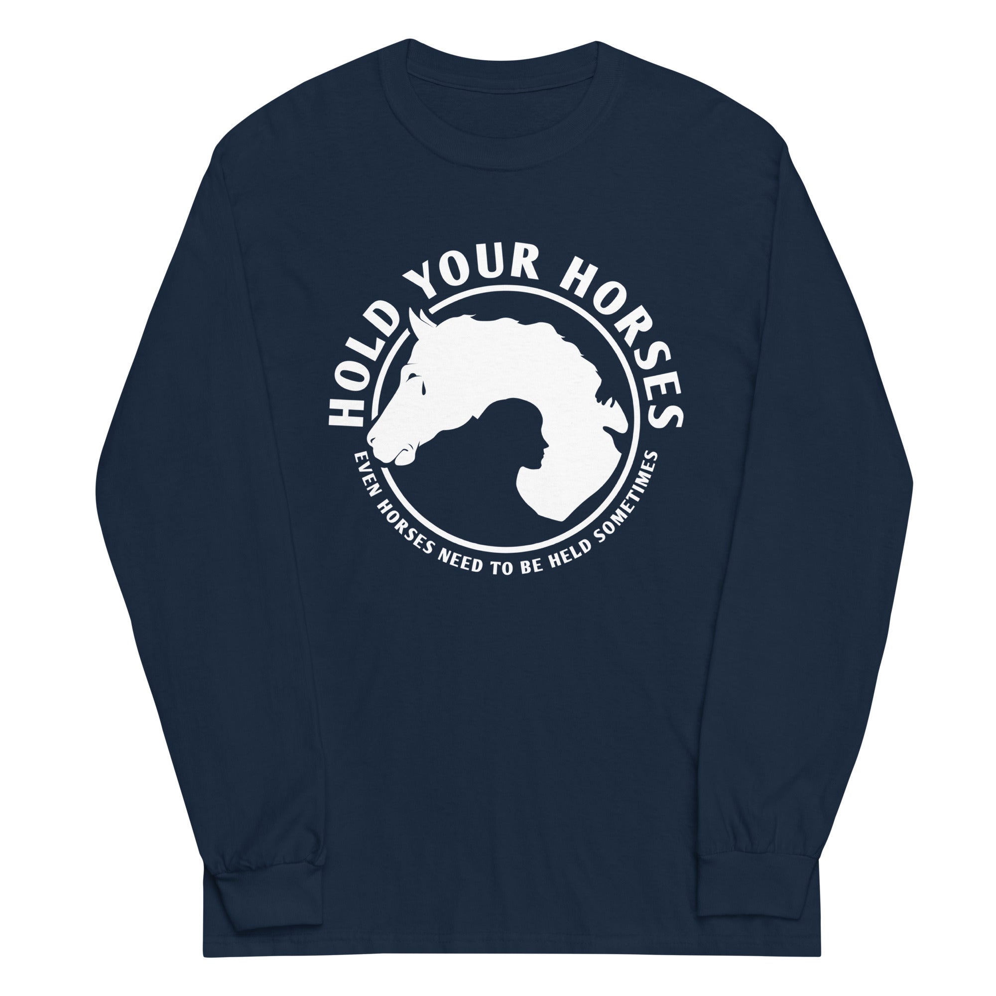 Hold Your Horses Unisex Long Sleeve Tee Hoodie, Sweatshirt | CoreVibeTees.com (Image 3)