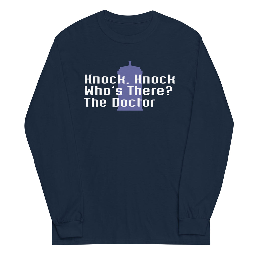 Knock Knock! Who's There? The Doctor Unisex Long Sleeve Tee Hoodie, Sweatshirt | CoreVibeTees.com (Image 1)