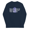 Knock Knock! Who's There? The Doctor Unisex Long Sleeve Tee Hoodie, Sweatshirt | CoreVibeTees.com (Image 1)