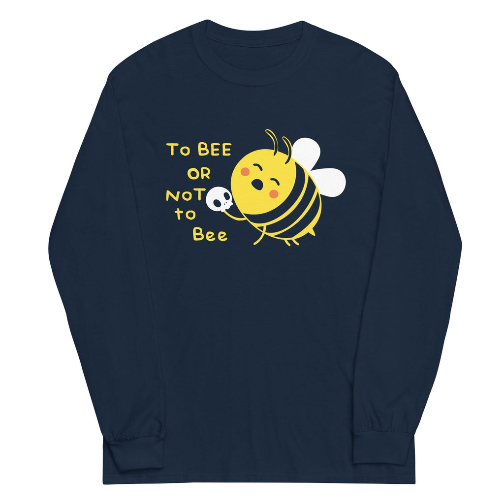 To Bee Or Not To Bee Unisex Long Sleeve Tee Hoodie, Sweatshirt | CoreVibeTees.com (Image 2)