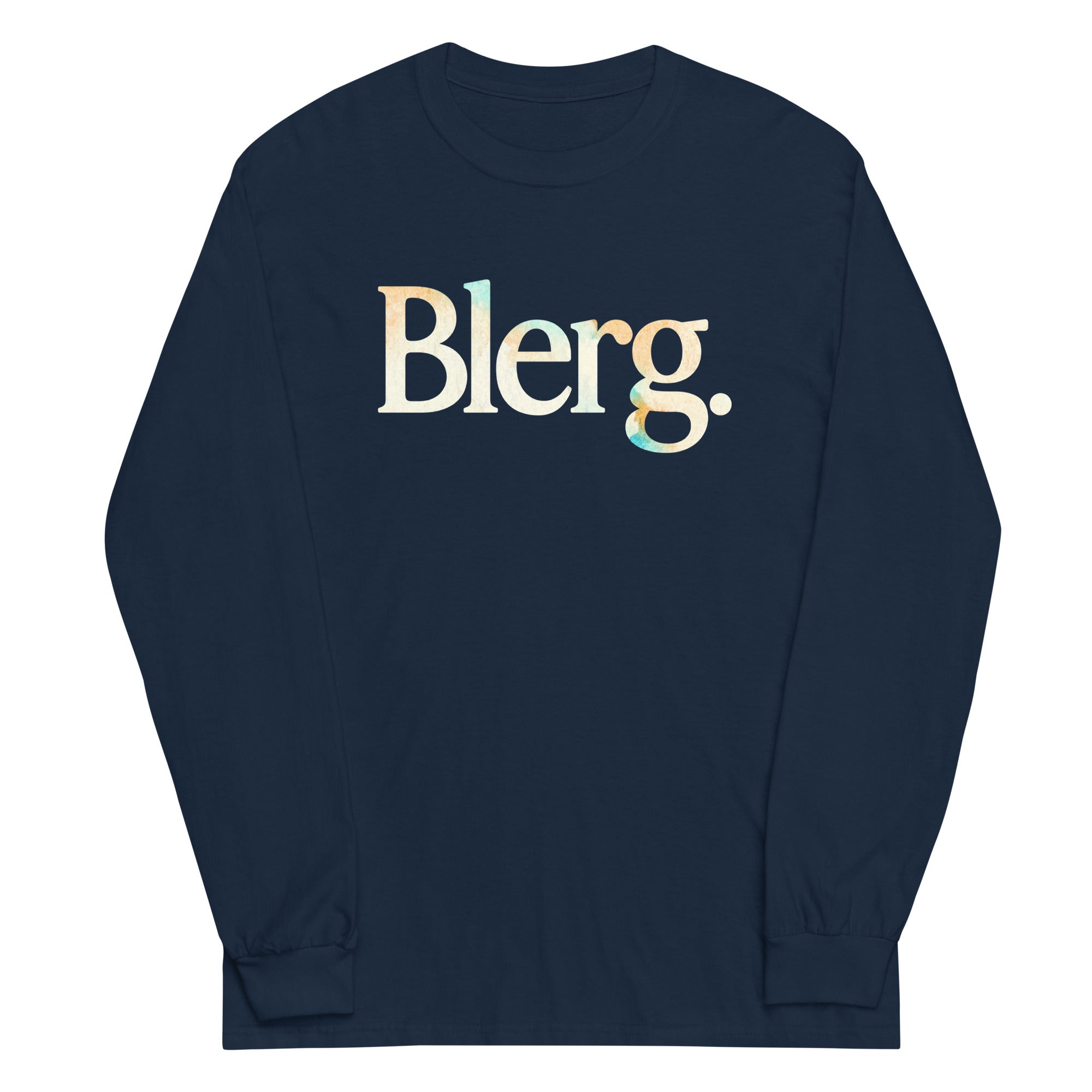 Blerg Unisex Long Sleeve Tee Hoodie, Sweatshirt | CoreVibeTees.com (Image 1)