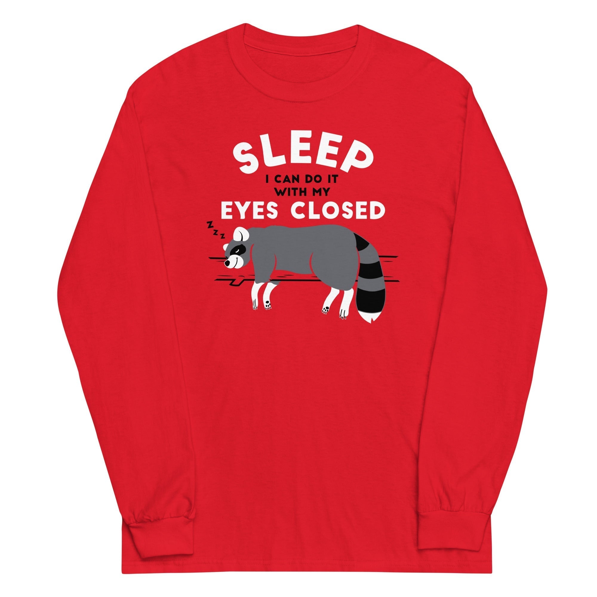Sleep I Can Do It With My Eyes Closed Unisex Long Sleeve Tee Hoodie, Sweatshirt | CoreVibeTees.com (Image 2)