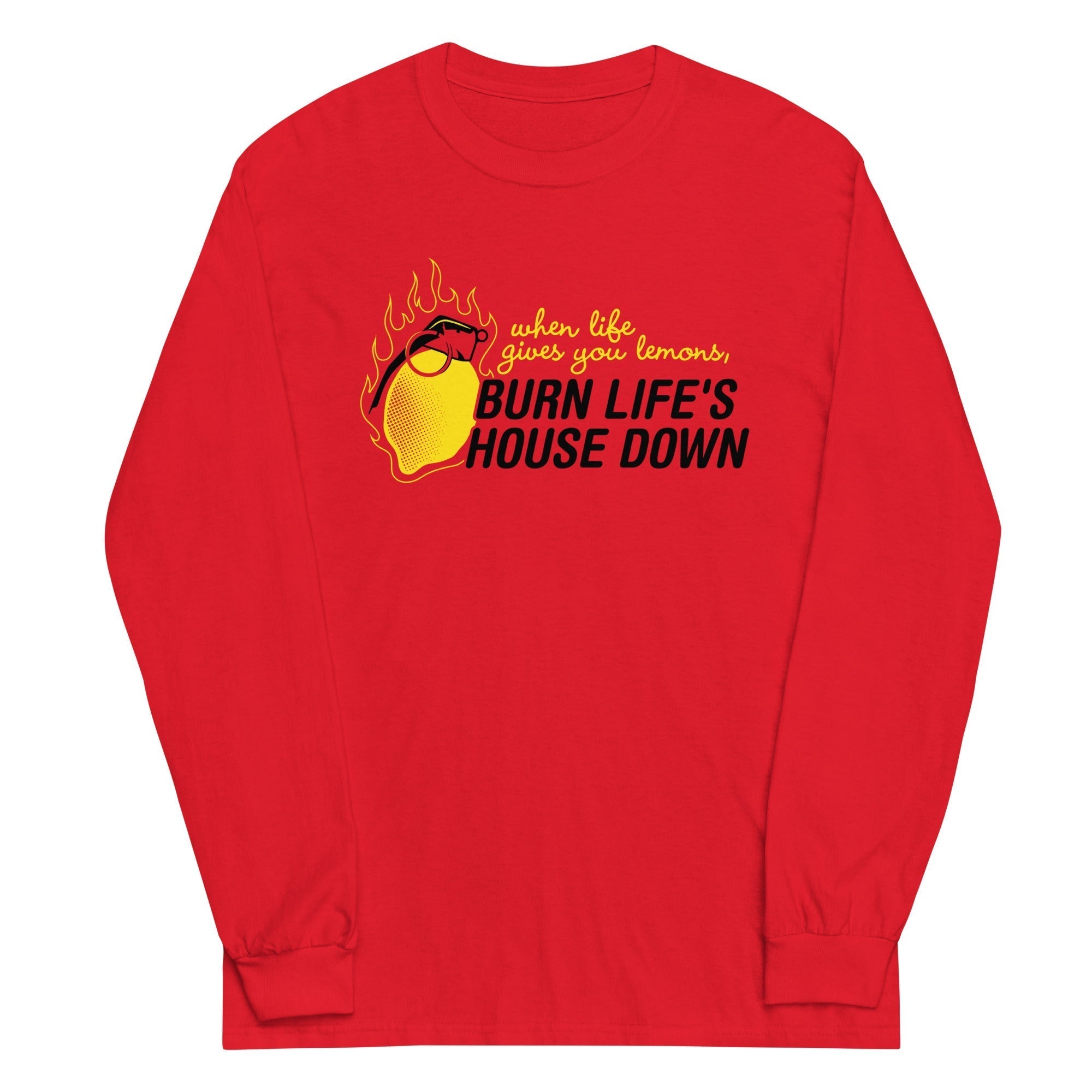 Burn Life's House Down Unisex Long Sleeve Tee Hoodie, Sweatshirt | CoreVibeTees.com (Image 3)