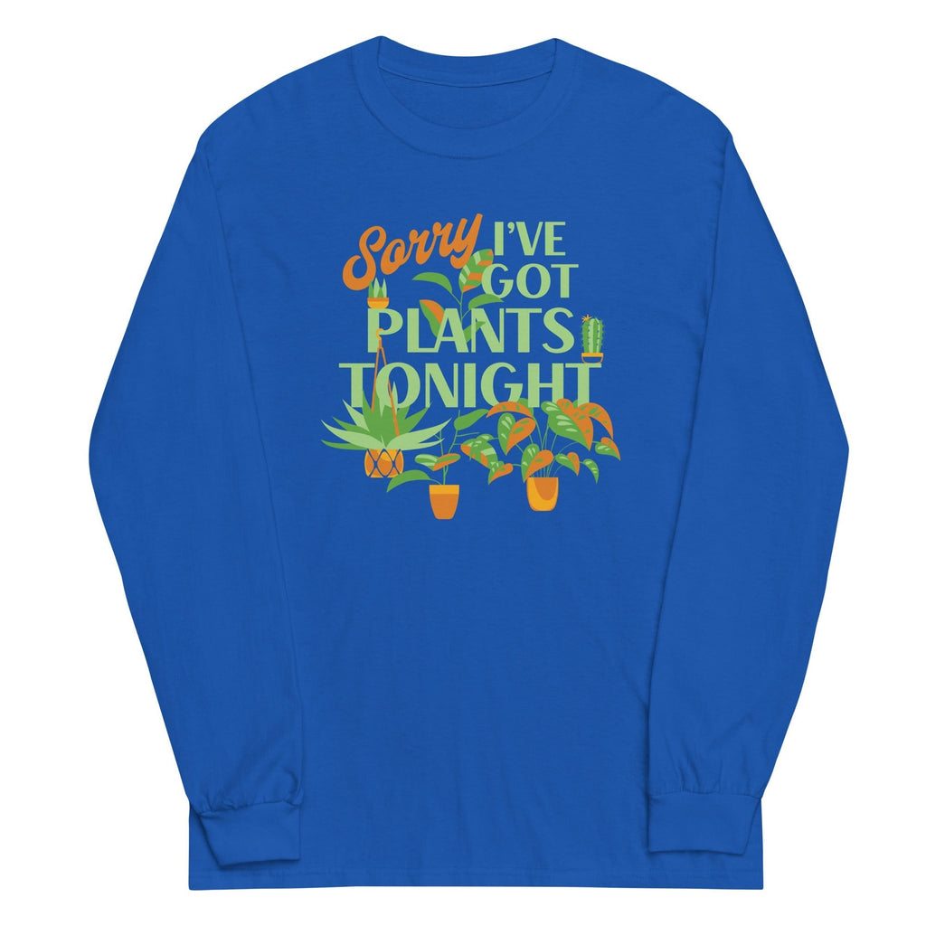 Sorry I've Got Plants Tonight Unisex Long Sleeve Tee Hoodie, Sweatshirt | CoreVibeTees.com (Image 5)