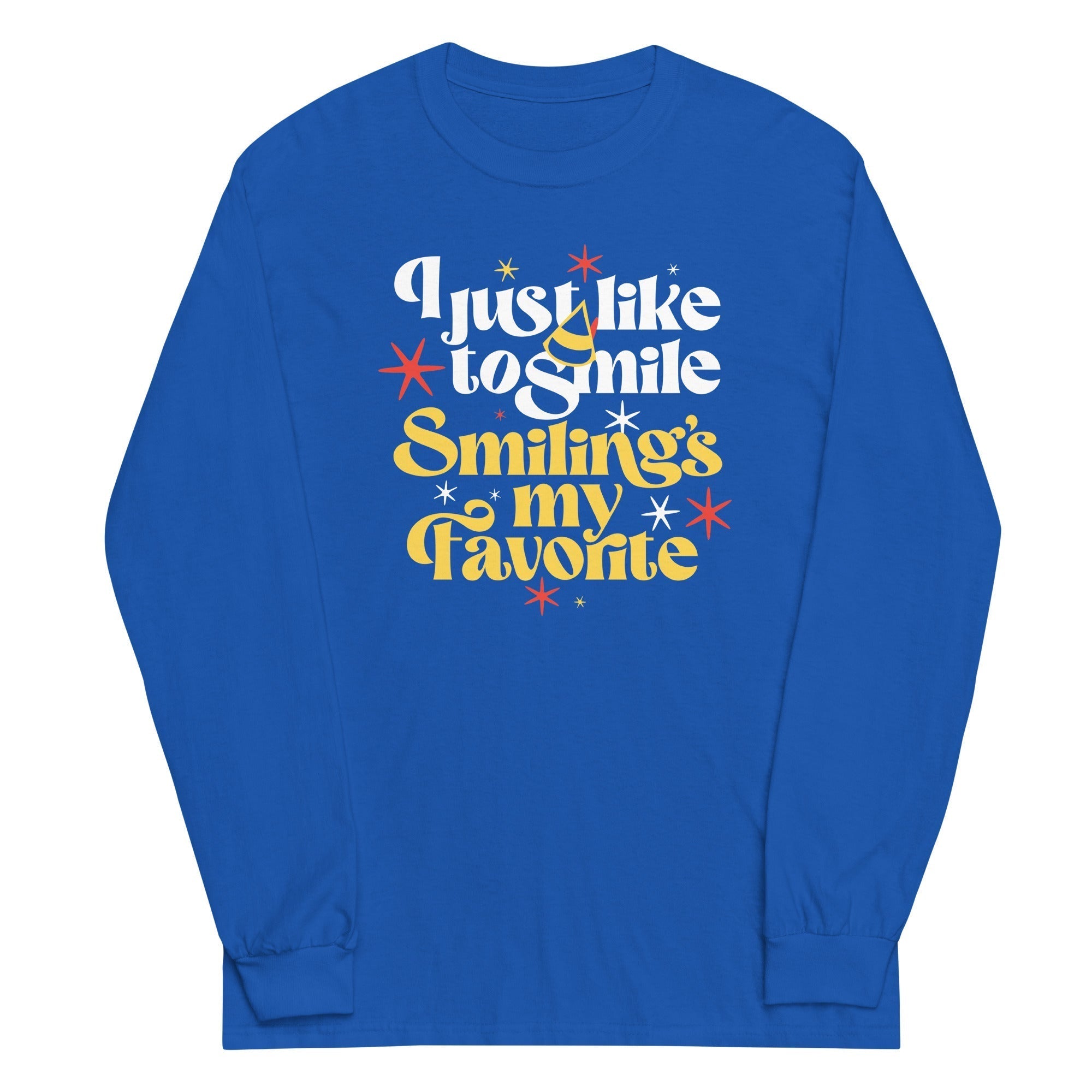 I Just Like To Smile Smiling's My Favorite Unisex Long Sleeve Tee Hoodie, Sweatshirt | CoreVibeTees.com (Image 1)