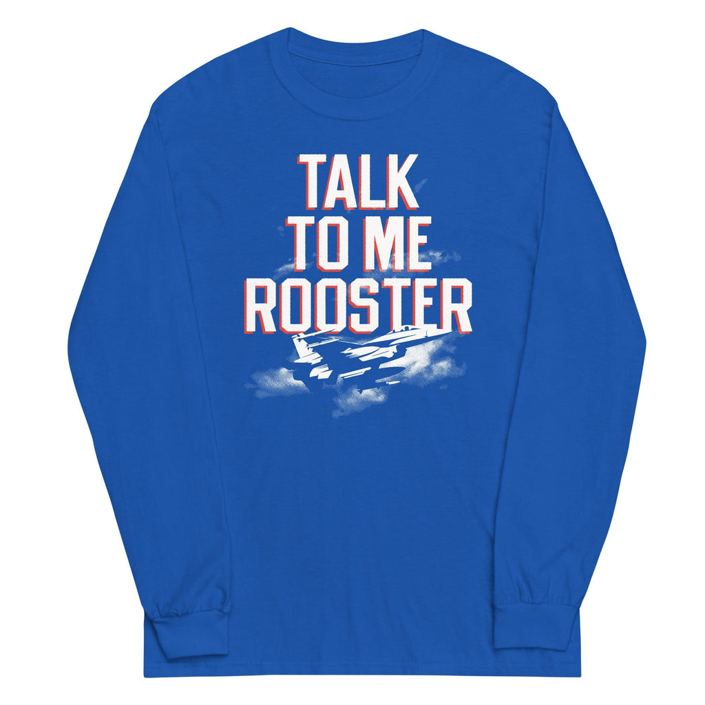 Talk To Me Rooster Unisex Long Sleeve Tee Hoodie, Sweatshirt | CoreVibeTees.com (Image 1)