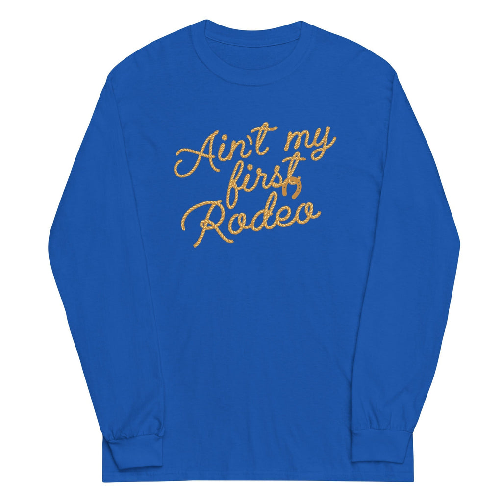 Ain't My First Rodeo Unisex Long Sleeve Tee Hoodie, Sweatshirt | CoreVibeTees.com (Image 4)