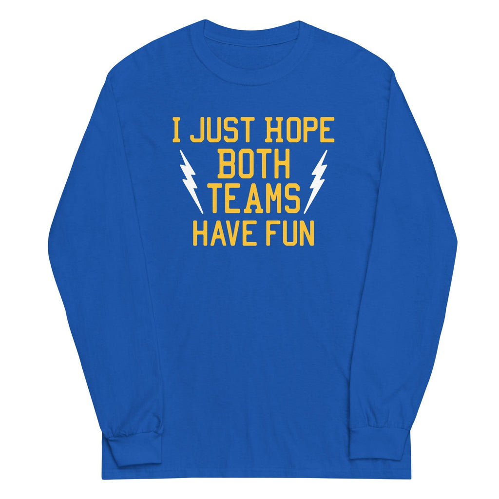 I Just Hope Both Teams Have Fun Unisex Long Sleeve Tee Hoodie, Sweatshirt | CoreVibeTees.com (Image 5)
