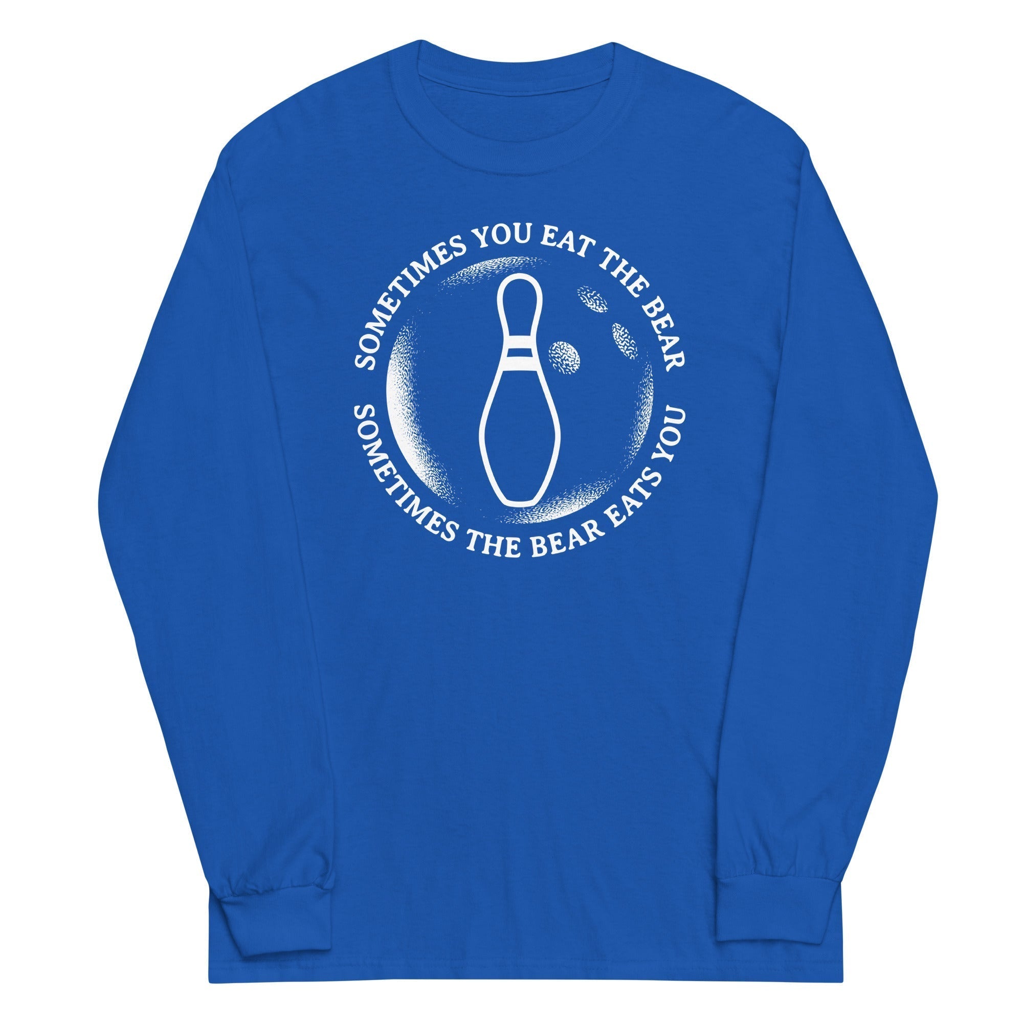 Sometimes You Eat The Bear Unisex Long Sleeve Tee Hoodie, Sweatshirt | CoreVibeTees.com (Image 4)