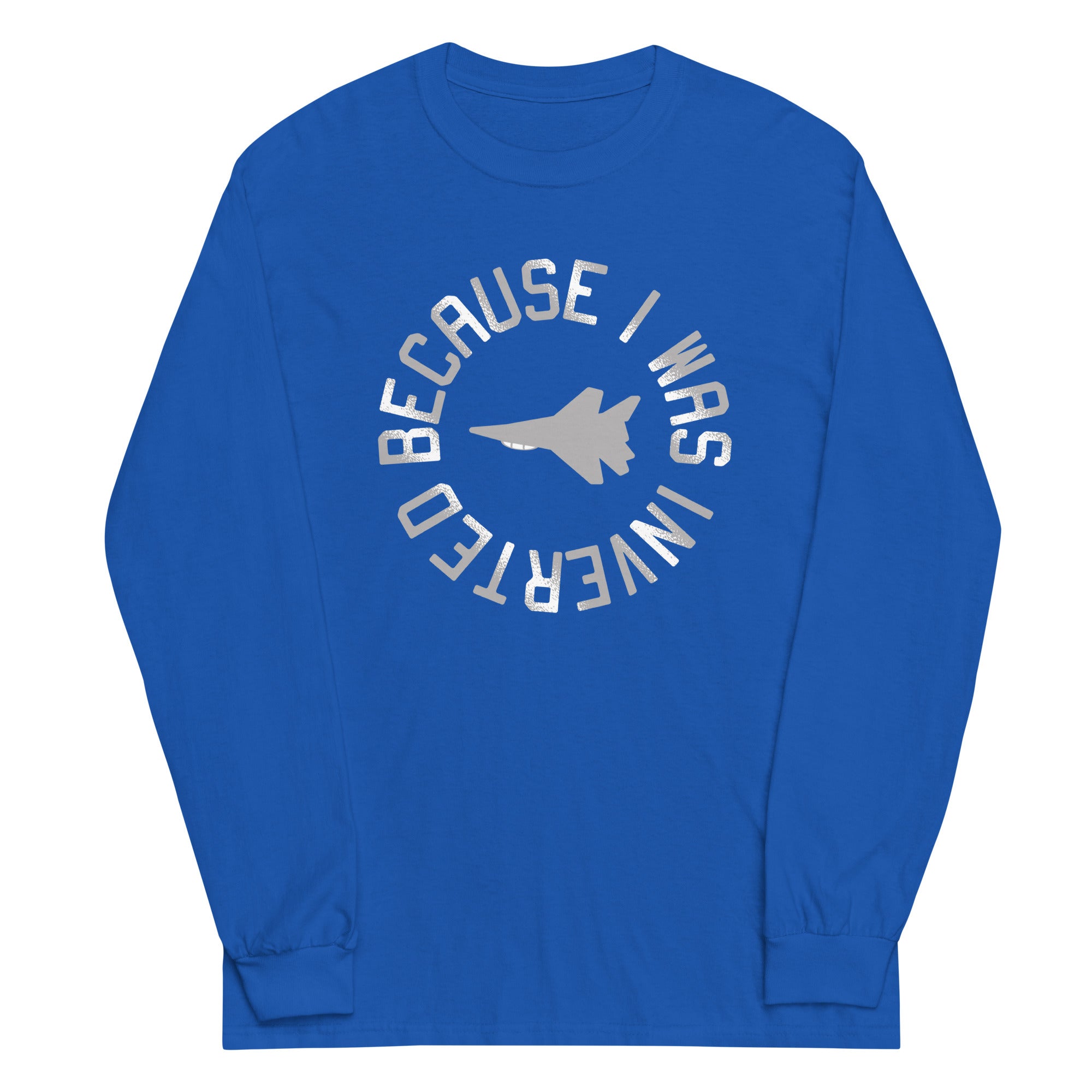 Because I Was Inverted Unisex Long Sleeve Tee Hoodie, Sweatshirt | CoreVibeTees.com (Image 5)