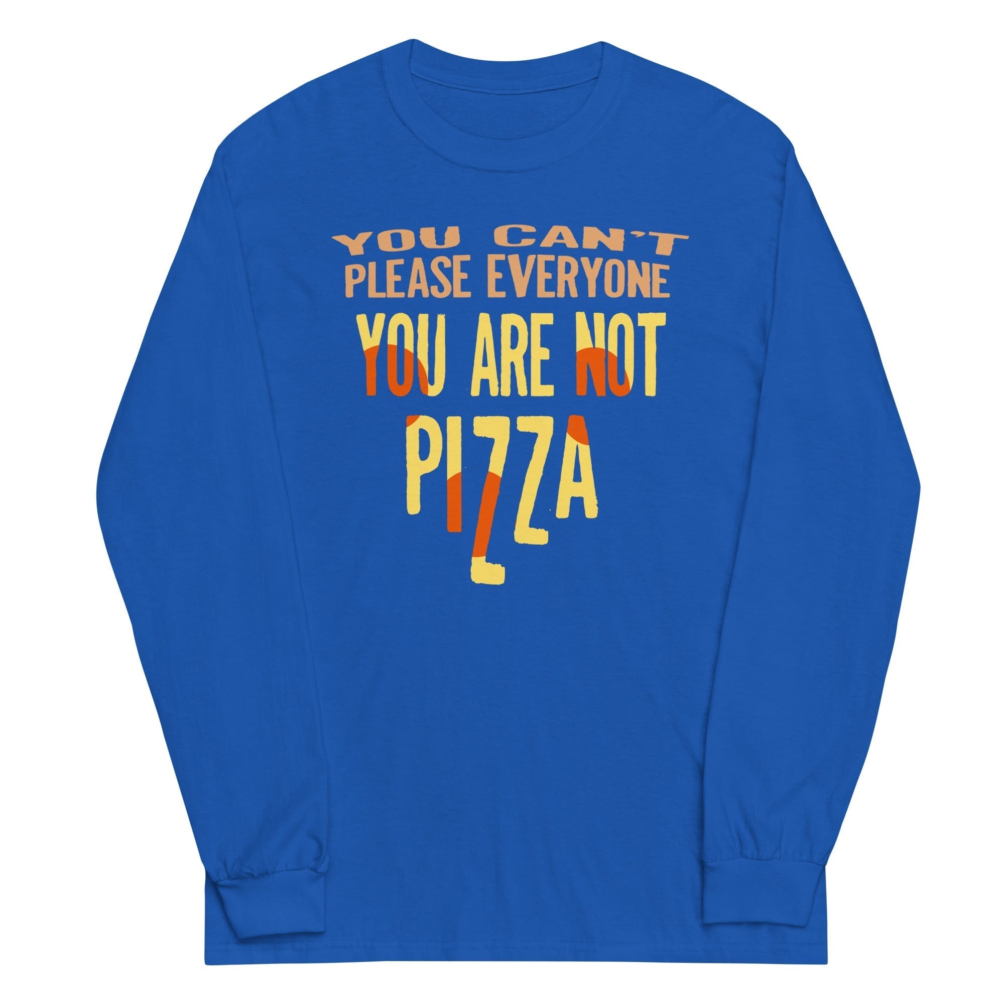 You Are Not Pizza Unisex Long Sleeve Tee Hoodie, Sweatshirt | CoreVibeTees.com (Image 5)