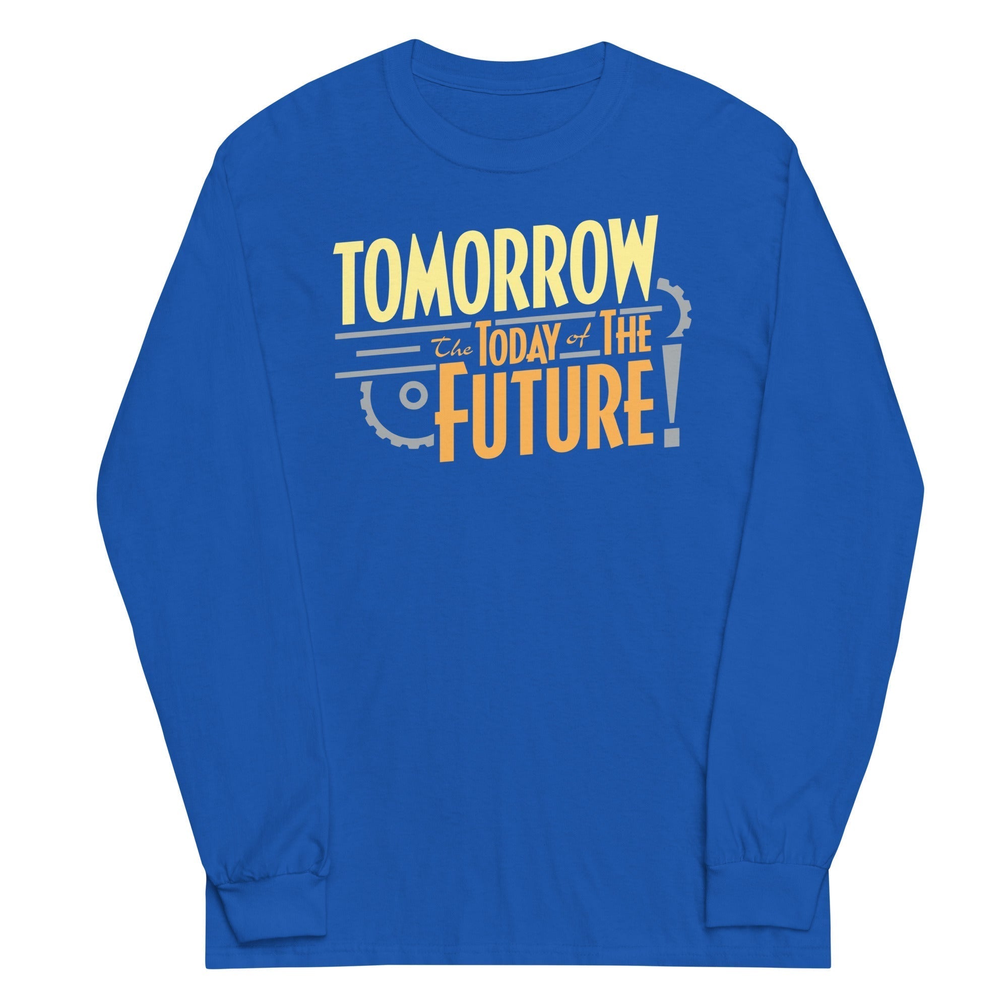 Tomorrow, The Today Of The Future Unisex Long Sleeve Tee Hoodie, Sweatshirt | CoreVibeTees.com (Image 5)