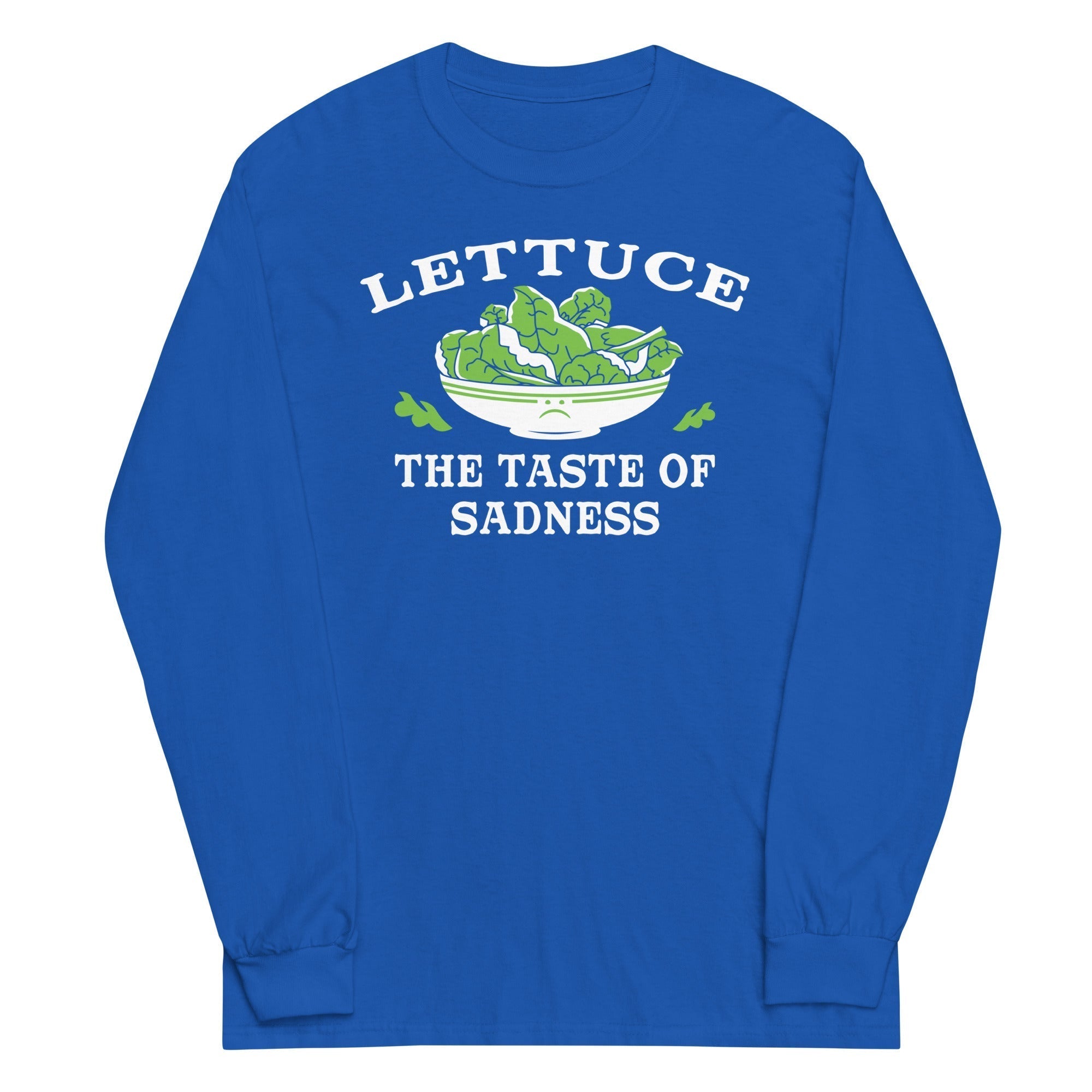 Lettuce, The Taste Of Sadness Unisex Long Sleeve Tee Hoodie, Sweatshirt | CoreVibeTees.com (Image 1)