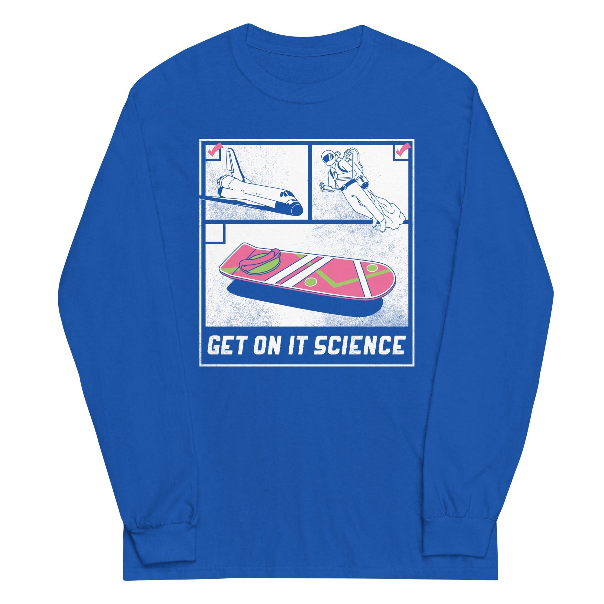 Get On It Science Unisex Long Sleeve Tee Hoodie, Sweatshirt | CoreVibeTees.com (Image 5)