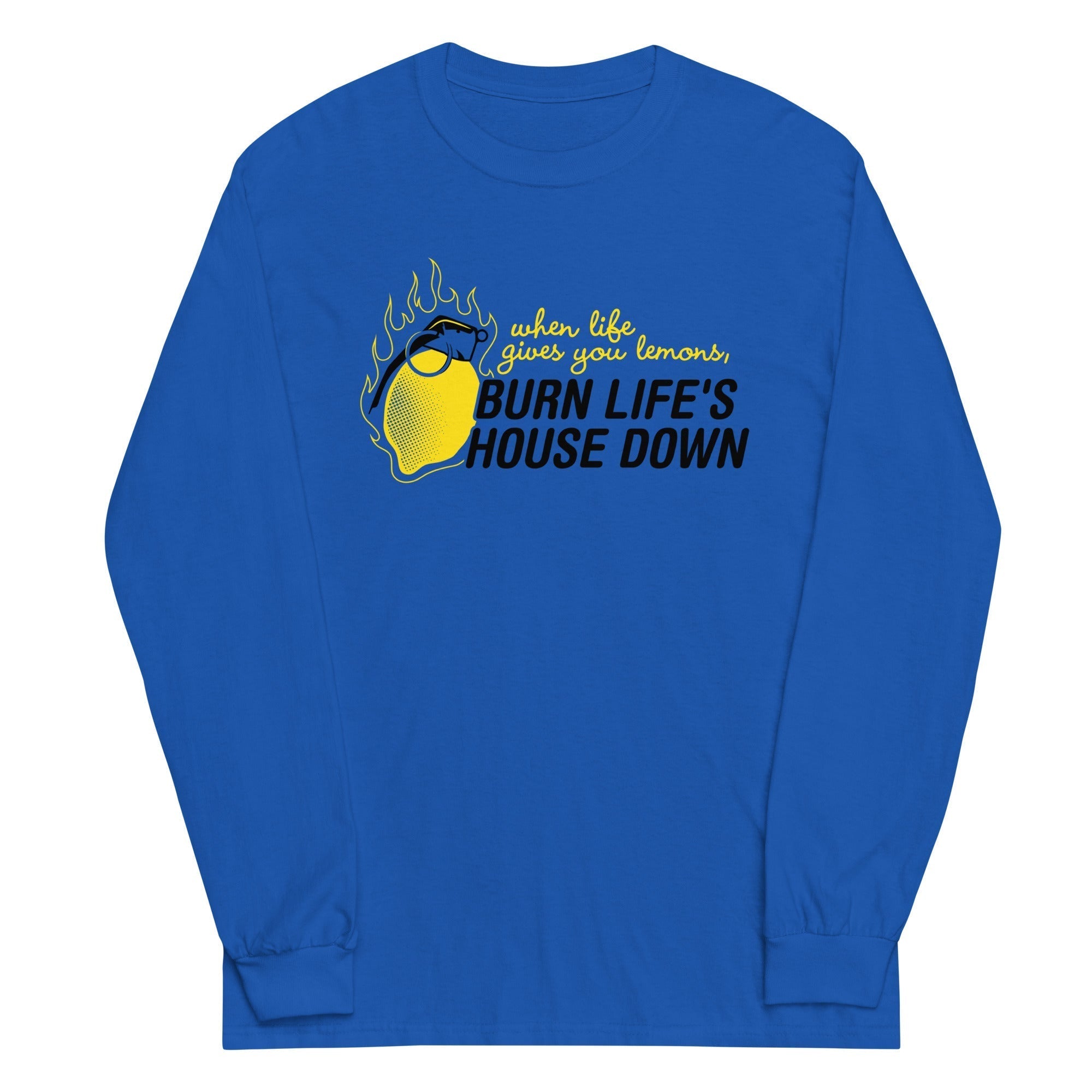Burn Life's House Down Unisex Long Sleeve Tee Hoodie, Sweatshirt | CoreVibeTees.com (Image 2)