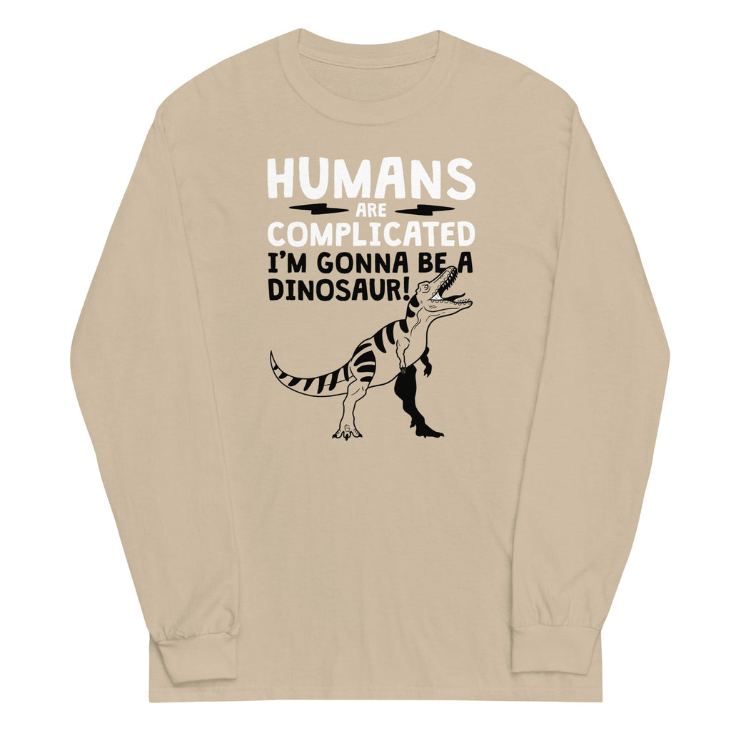 Humans Are Complicated Unisex Long Sleeve Tee Hoodie, Sweatshirt | CoreVibeTees.com (Image 4)