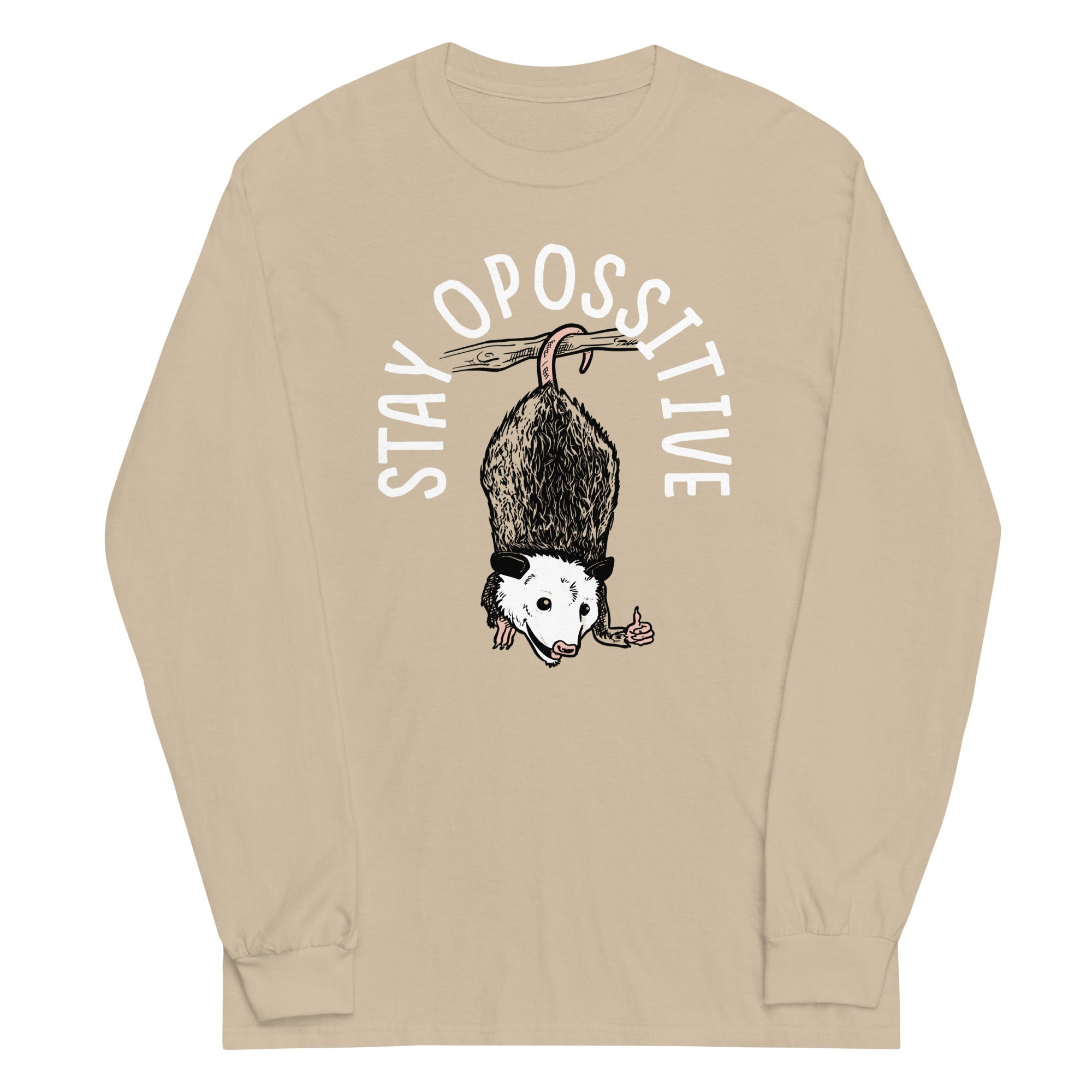 Stay Opossitive Unisex Long Sleeve Tee Hoodie, Sweatshirt | CoreVibeTees.com (Image 4)