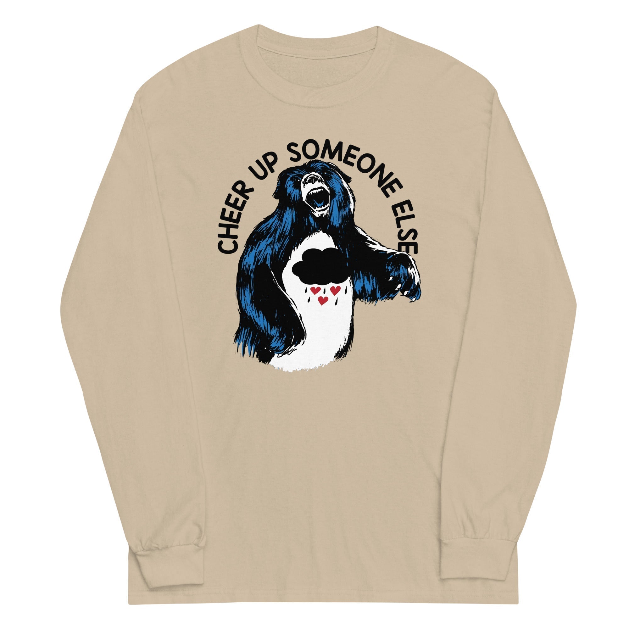Cheer Up Someone Else Unisex Long Sleeve Tee Hoodie, Sweatshirt | CoreVibeTees.com (Image 3)