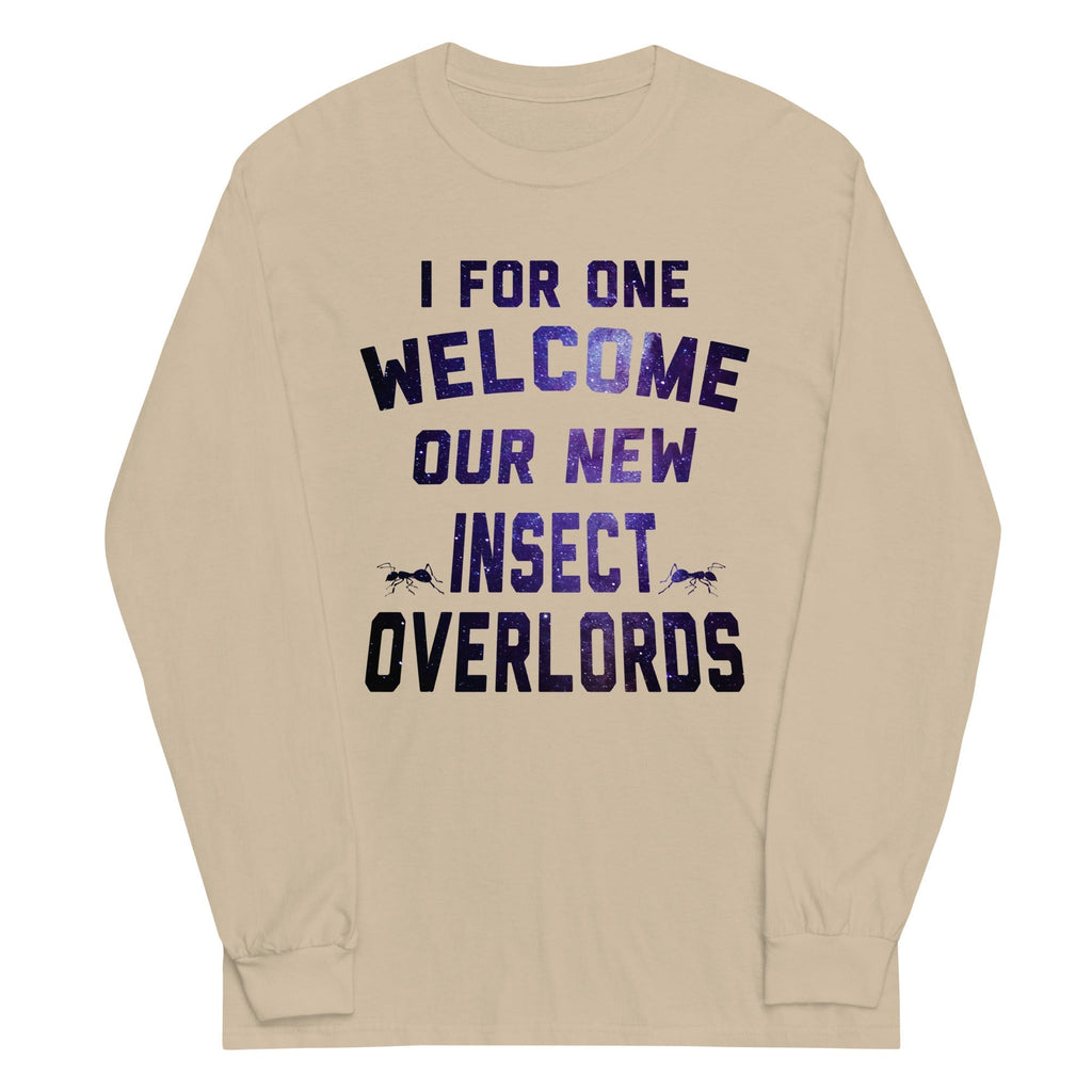 I For One Welcome Our New Insect Overlords Unisex Long Sleeve Tee Hoodie, Sweatshirt | CoreVibeTees.com (Image 3)