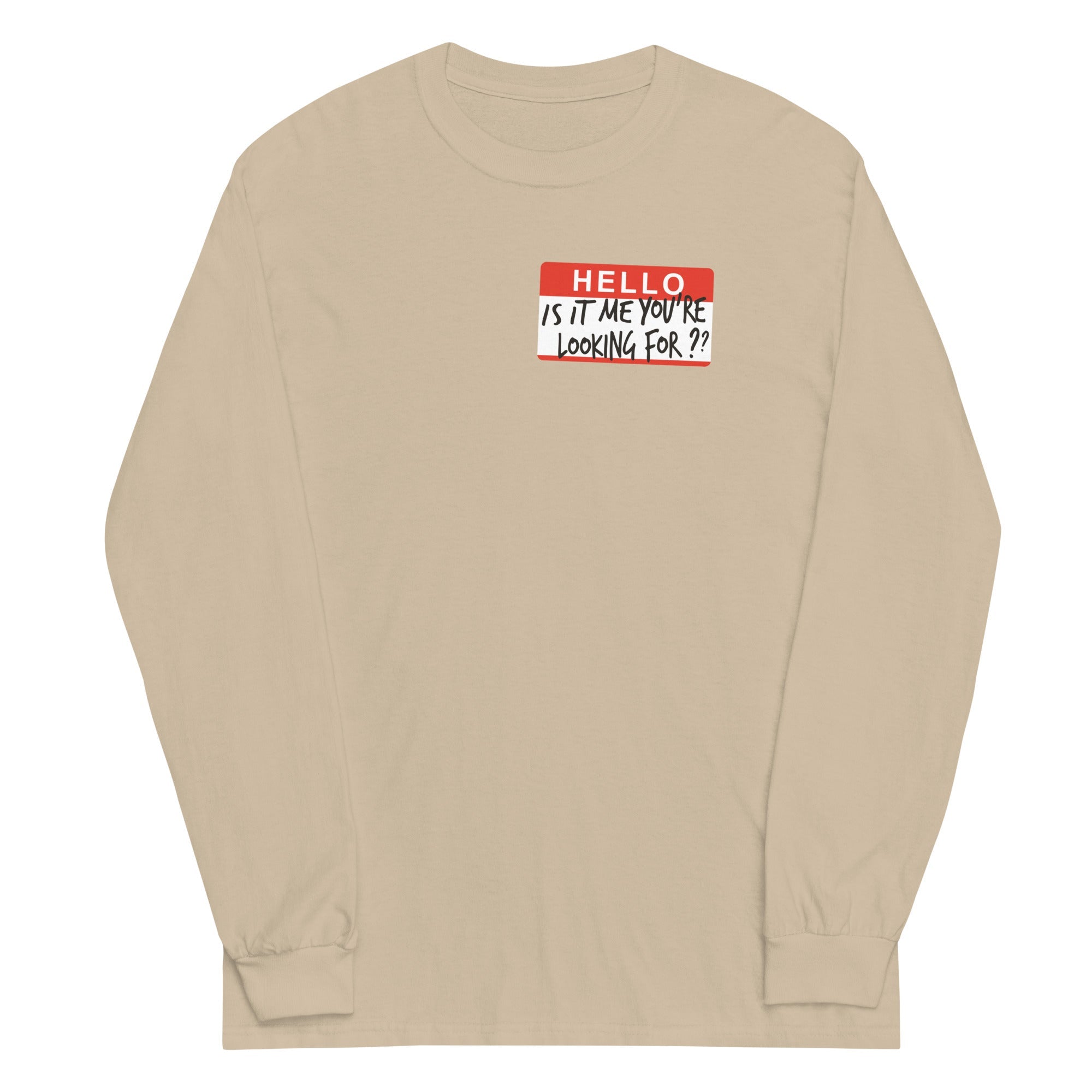 Hello, Is It Me You're Looking For? Unisex Long Sleeve Tee Hoodie, Sweatshirt | CoreVibeTees.com (Image 4)