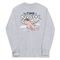 The Time Is Now Unisex Long Sleeve Tee Hoodie, Sweatshirt | CoreVibeTees.com (Image 1)