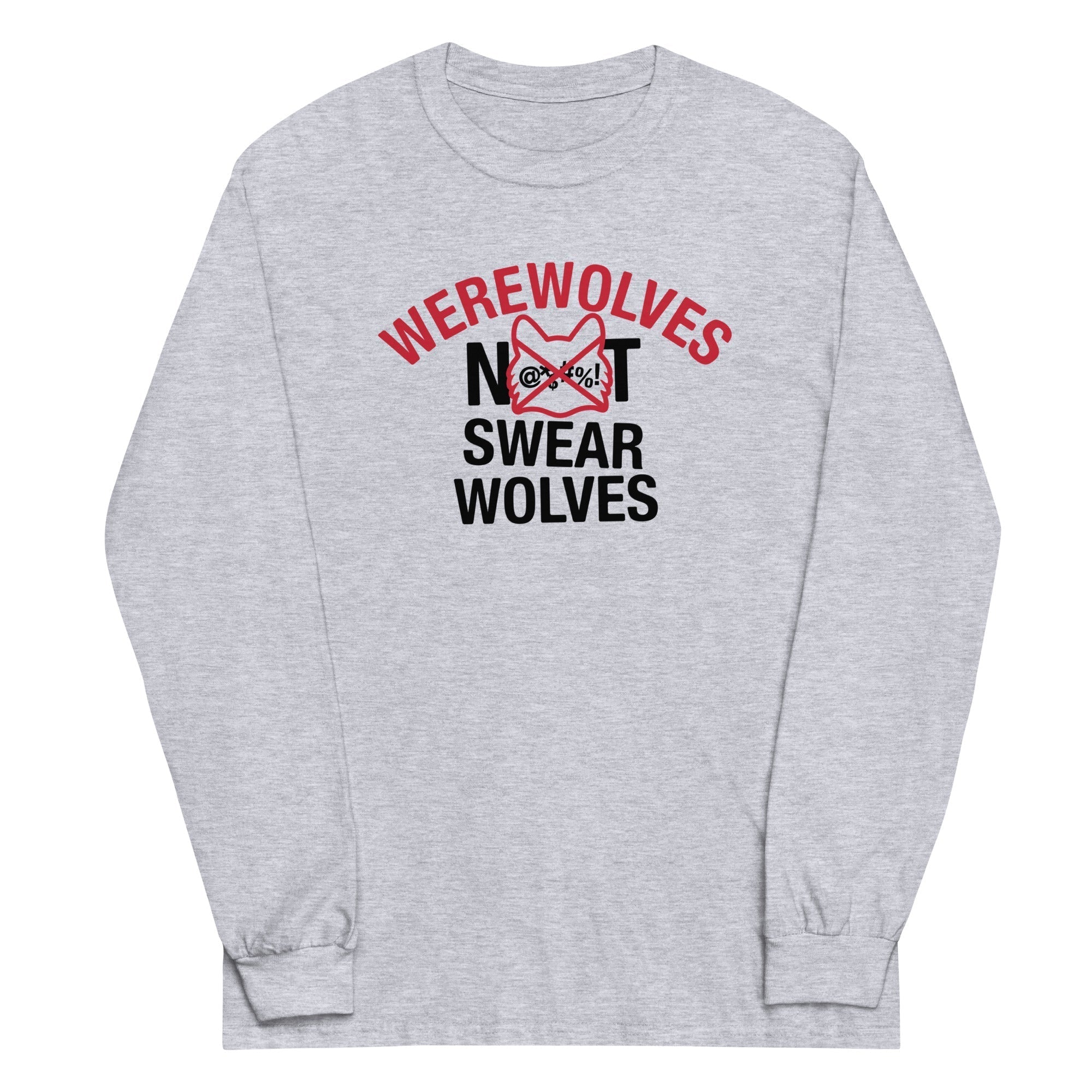 Werewolves Not Swearwolves Unisex Long Sleeve Tee Hoodie, Sweatshirt | CoreVibeTees.com (Image 1)
