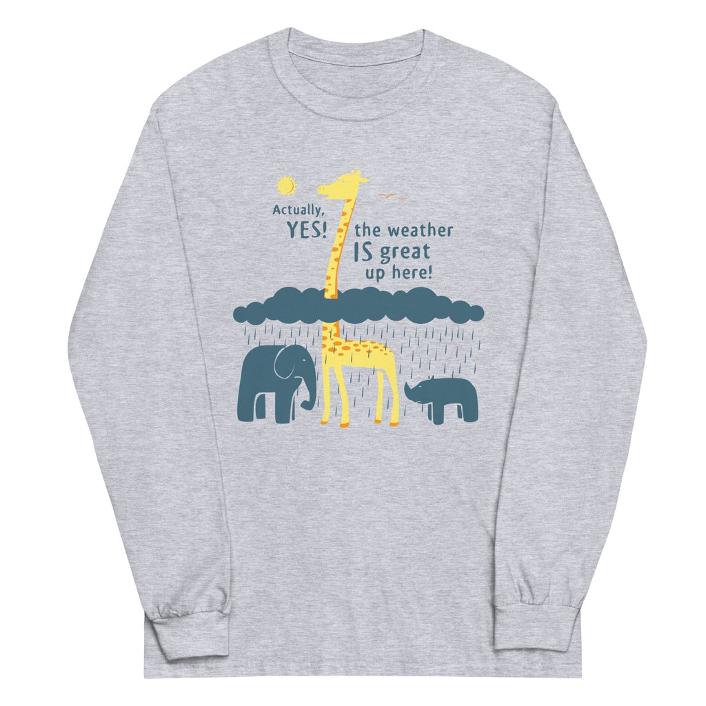 The Weather Is Great Up Here! Unisex Long Sleeve Tee Hoodie, Sweatshirt | CoreVibeTees.com (Image 2)