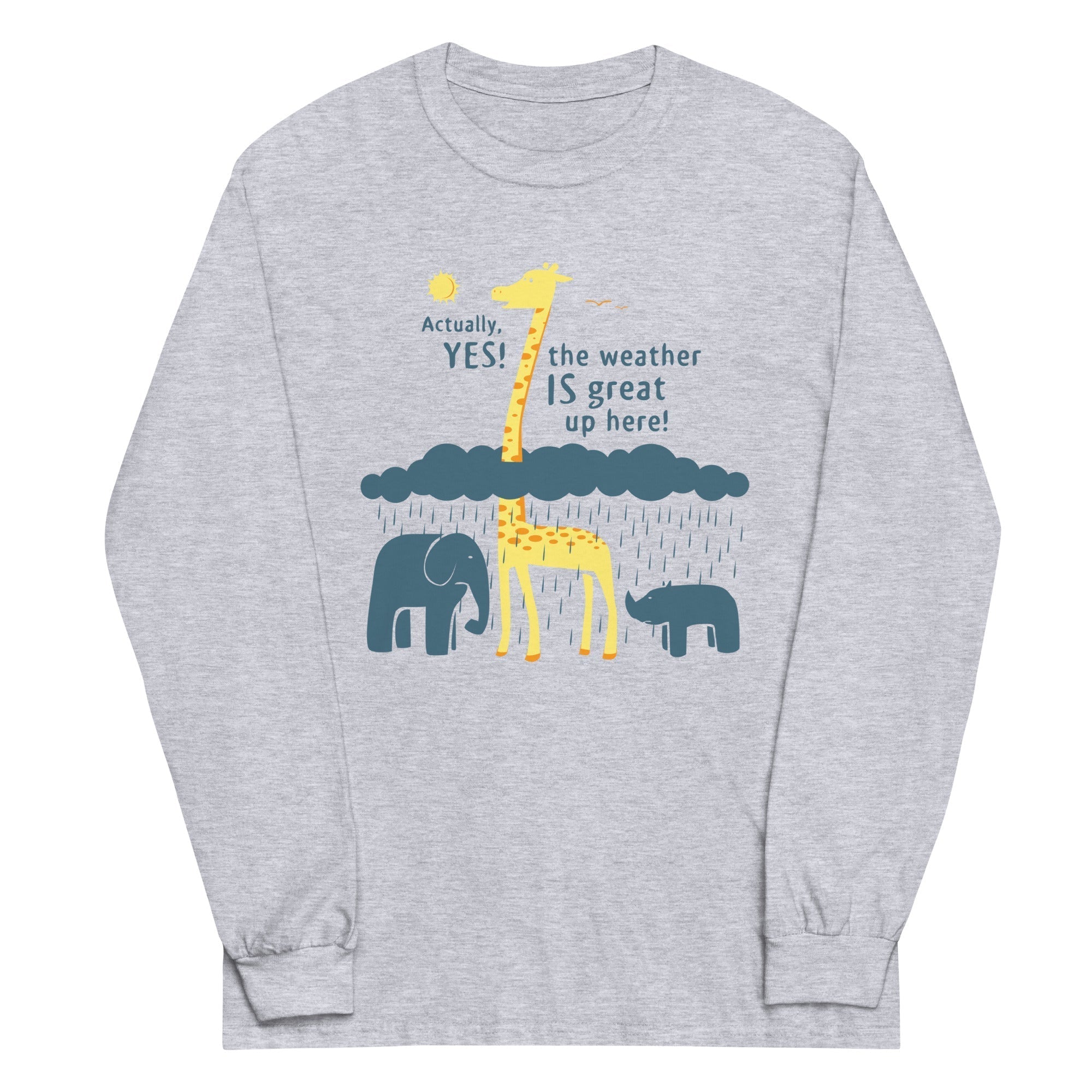 The Weather Is Great Up Here! Unisex Long Sleeve Tee Hoodie, Sweatshirt | CoreVibeTees.com (Image 2)