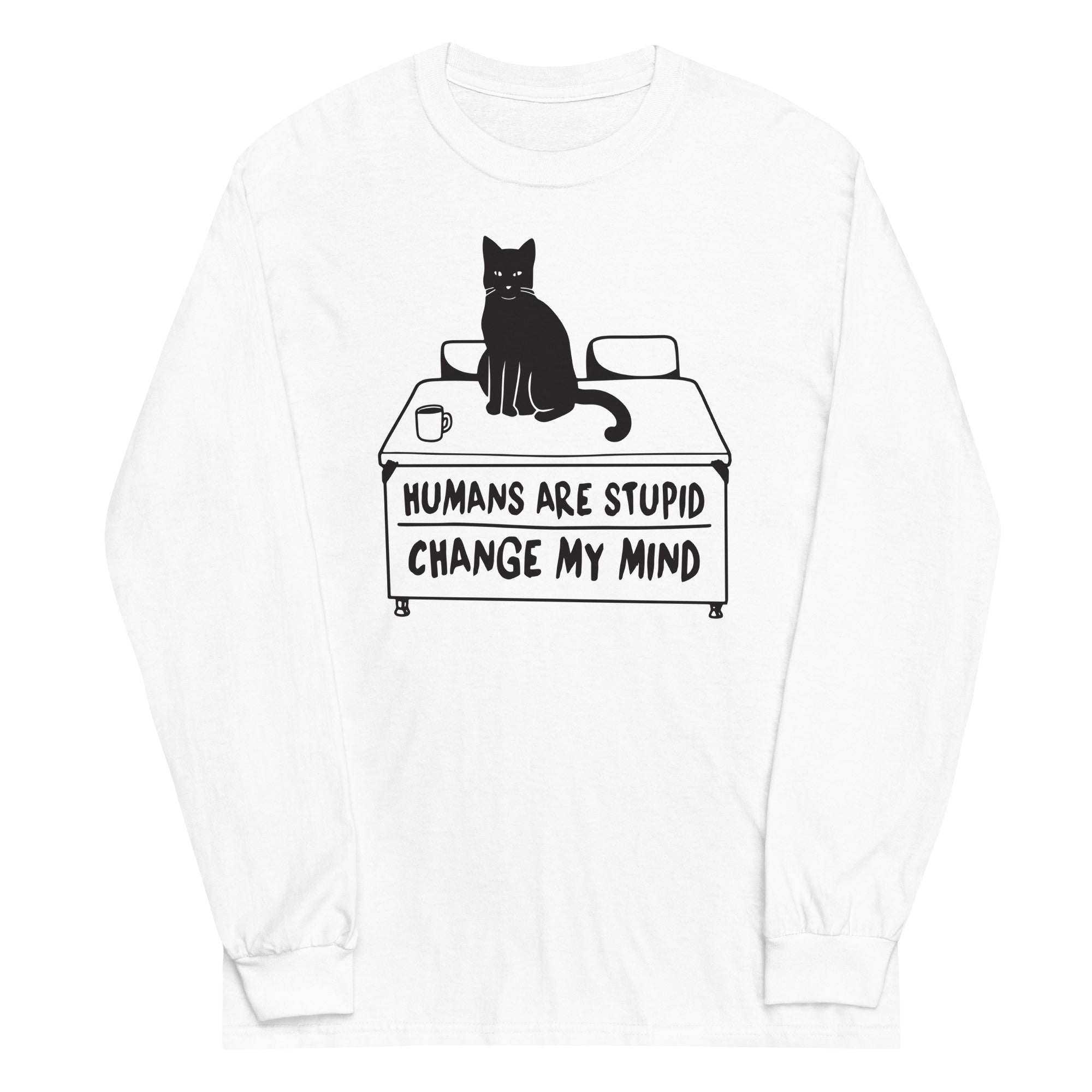Humans Are Stupid Unisex Long Sleeve Tee Hoodie, Sweatshirt | CoreVibeTees.com (Image 1)