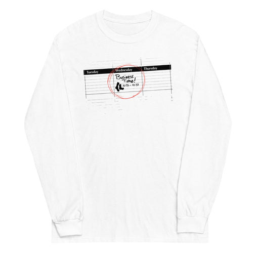 It's Business Time Unisex Long Sleeve Tee Hoodie, Sweatshirt | CoreVibeTees.com (Image 1)