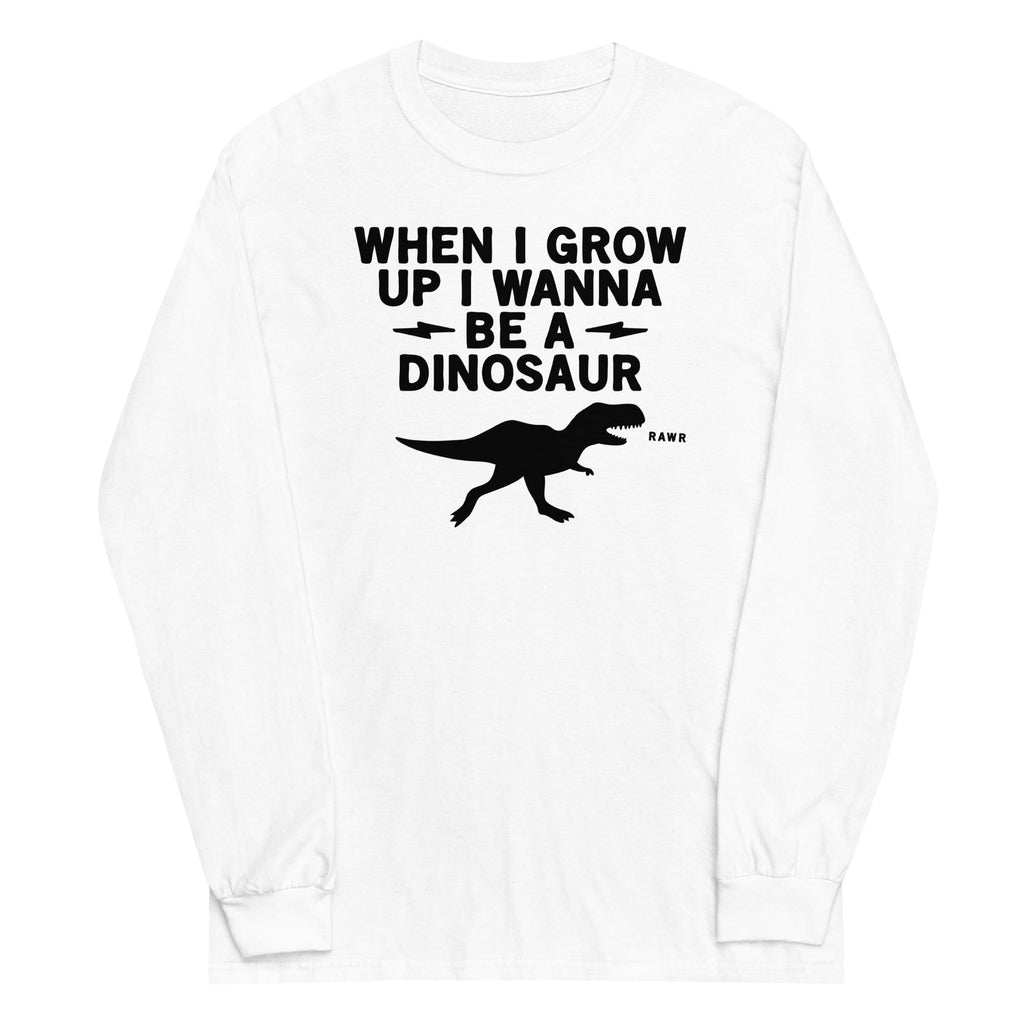 When I Grow Up I Wanna Be A Dinosaur Unisex Long Sleeve Tee Hoodie, Sweatshirt | CoreVibeTees.com (Image 4)